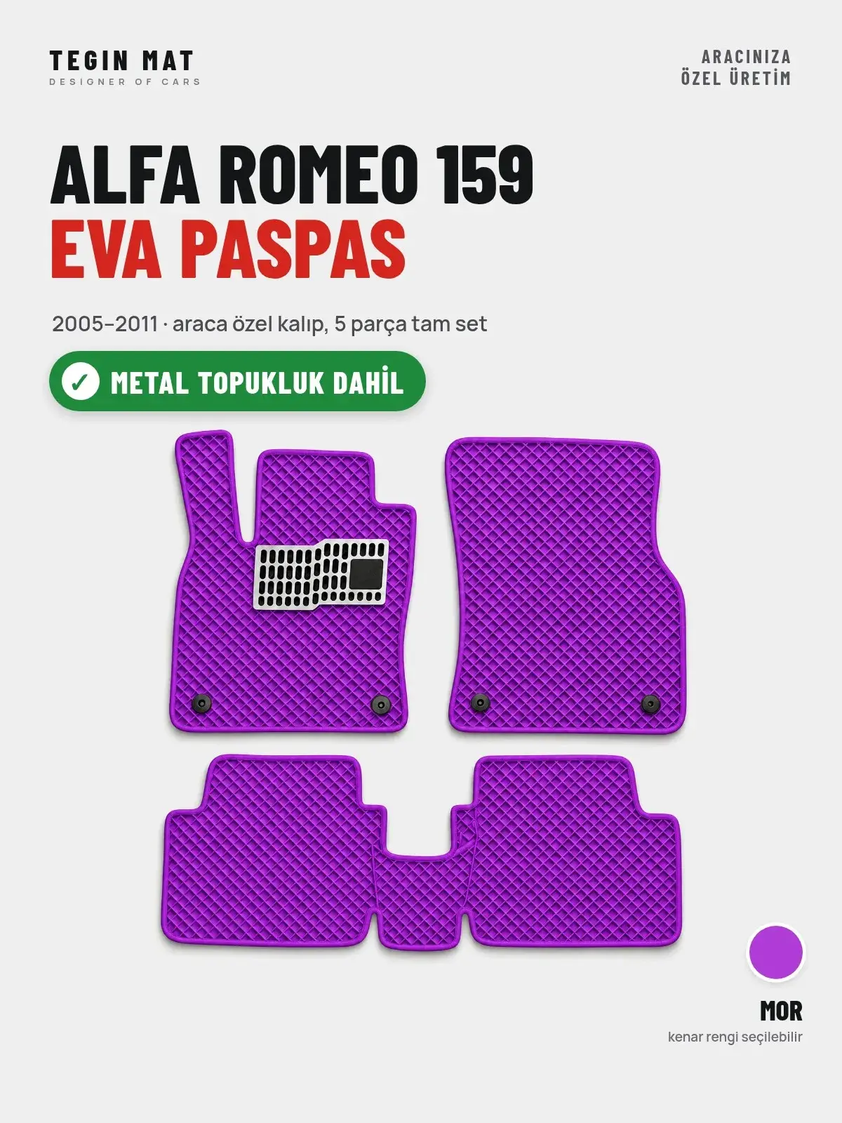 Alfa Romeo 159 EVA Oto Paspas Tam Set (2005–2011) Mor – Metal Topukluk Dahil (1)