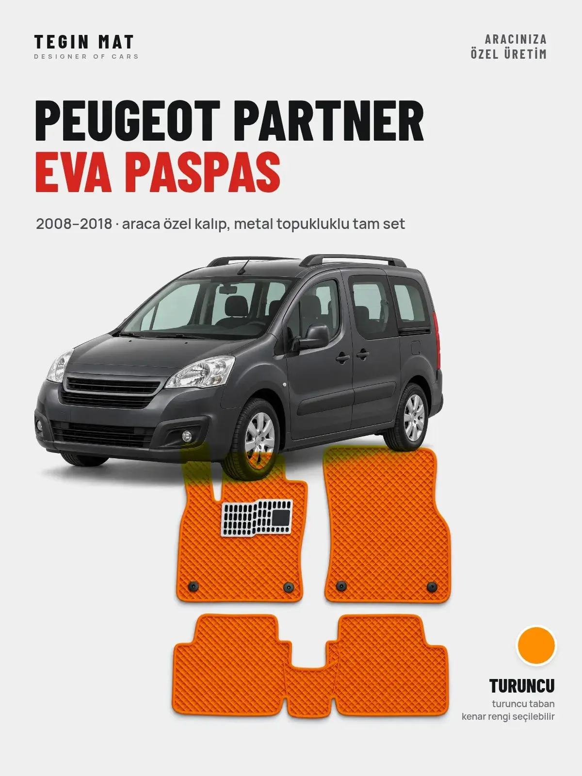 Peugeot Partner EVA Oto Paspas Tam Set (2008–2018) Turuncu – Araca Özel Kalıp (1)