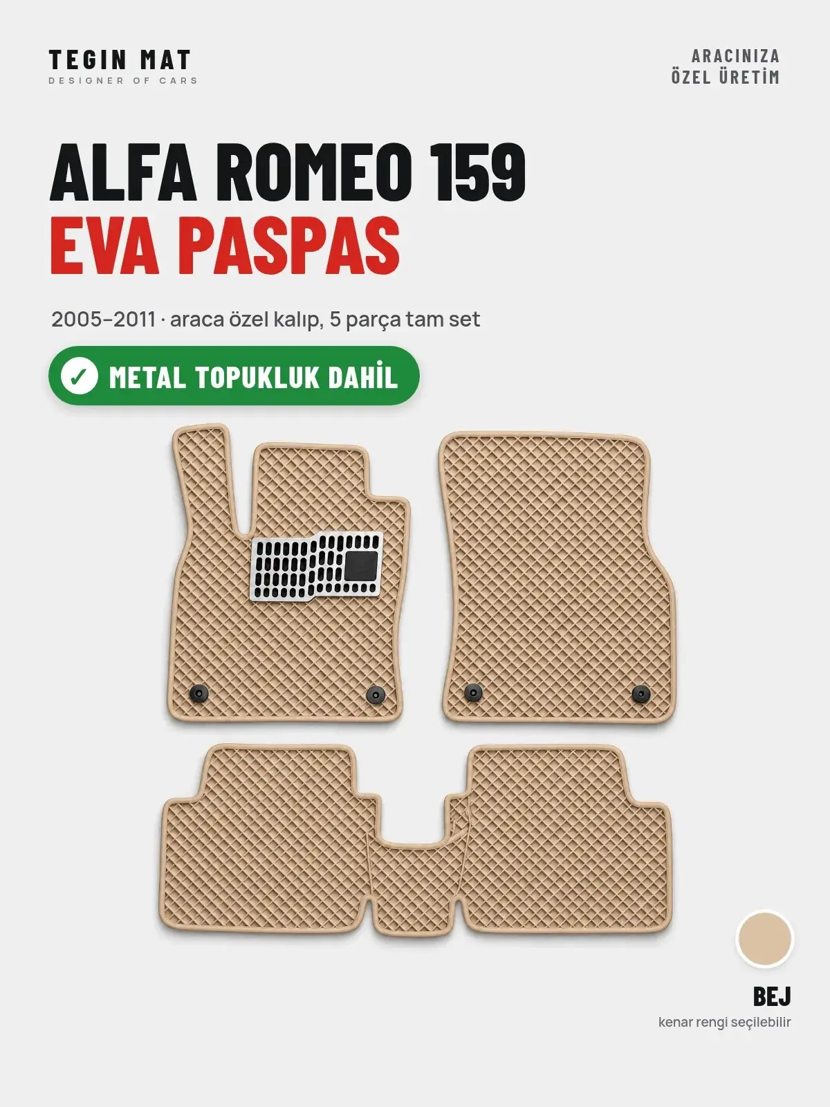 Alfa Romeo 159 EVA Oto Paspas Tam Set (2005–2011) Bej – Metal Topukluk Dahil (1)
