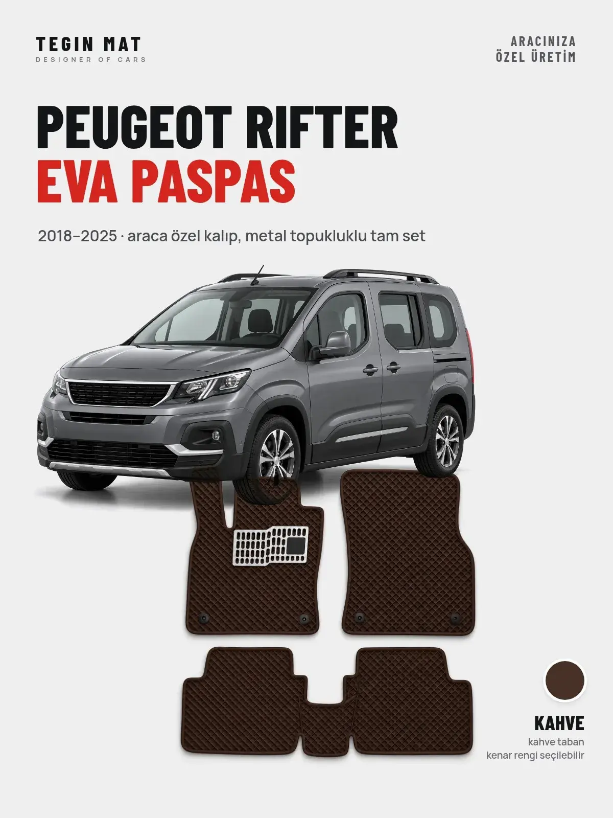 Peugeot Rifter EVA Oto Paspas Tam Set (2018–2025) Kahve – Araca Özel Kalıp (1)