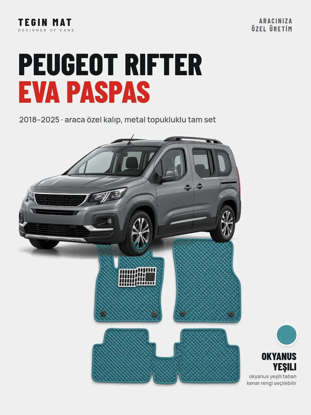 Peugeot Rifter EVA Oto Paspas Tam Set (2018–2025) Okyanus Yeşili – Araca Özel Kalıp (1)