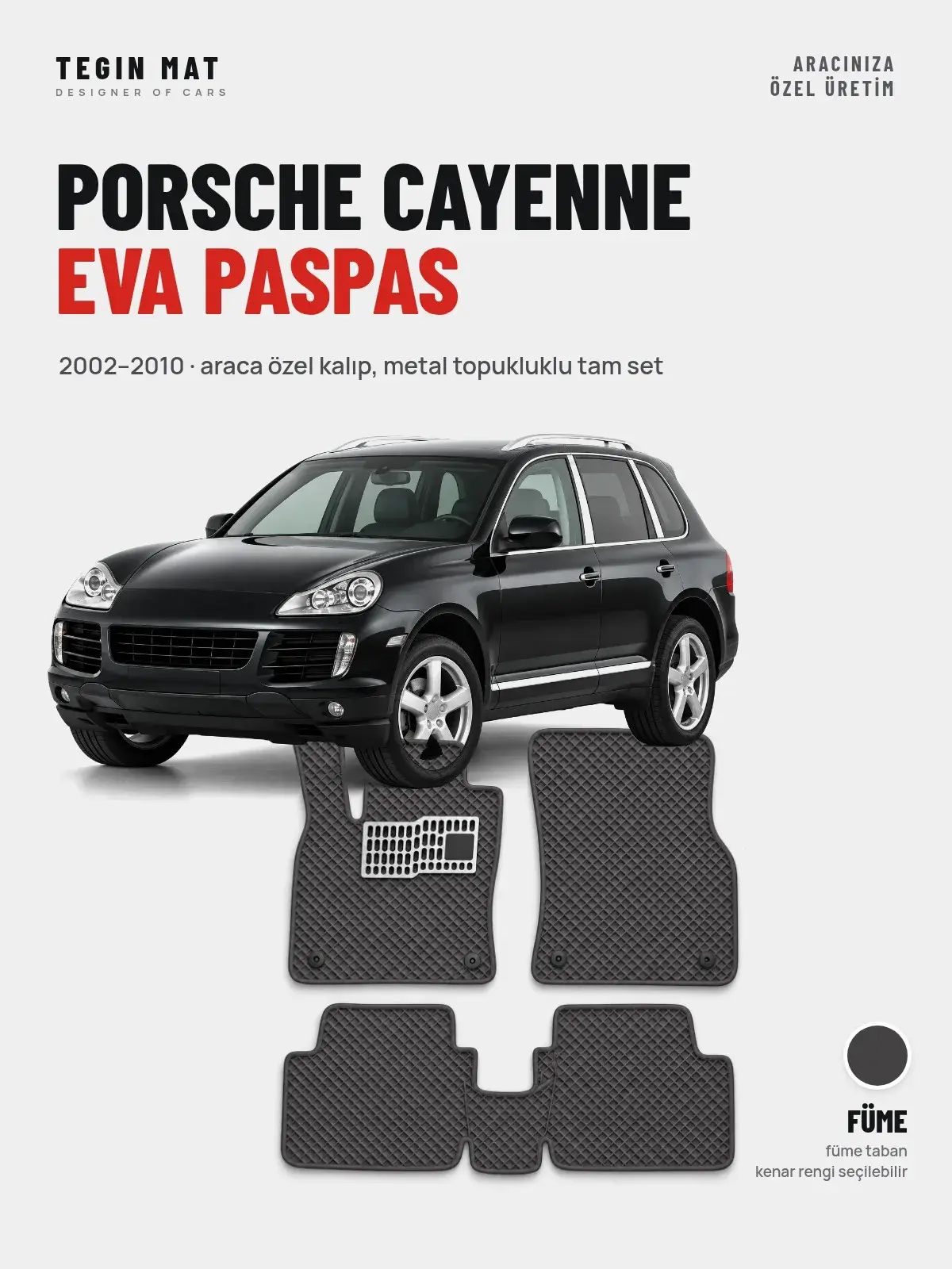 Porsche Cayenne EVA Oto Paspas Tam Set (2002–2010) Füme – Araca Özel Kalıp (1)