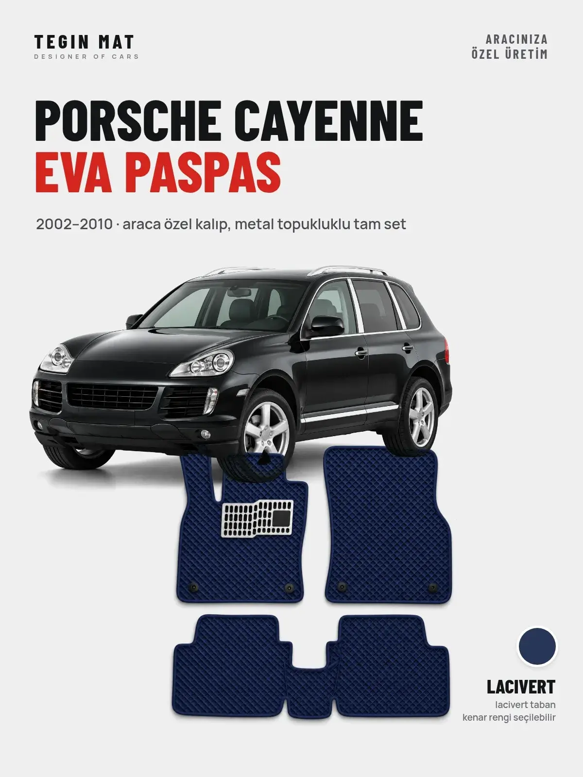 Porsche Cayenne EVA Oto Paspas Tam Set (2002–2010) Lacivert – Araca Özel Kalıp (1)