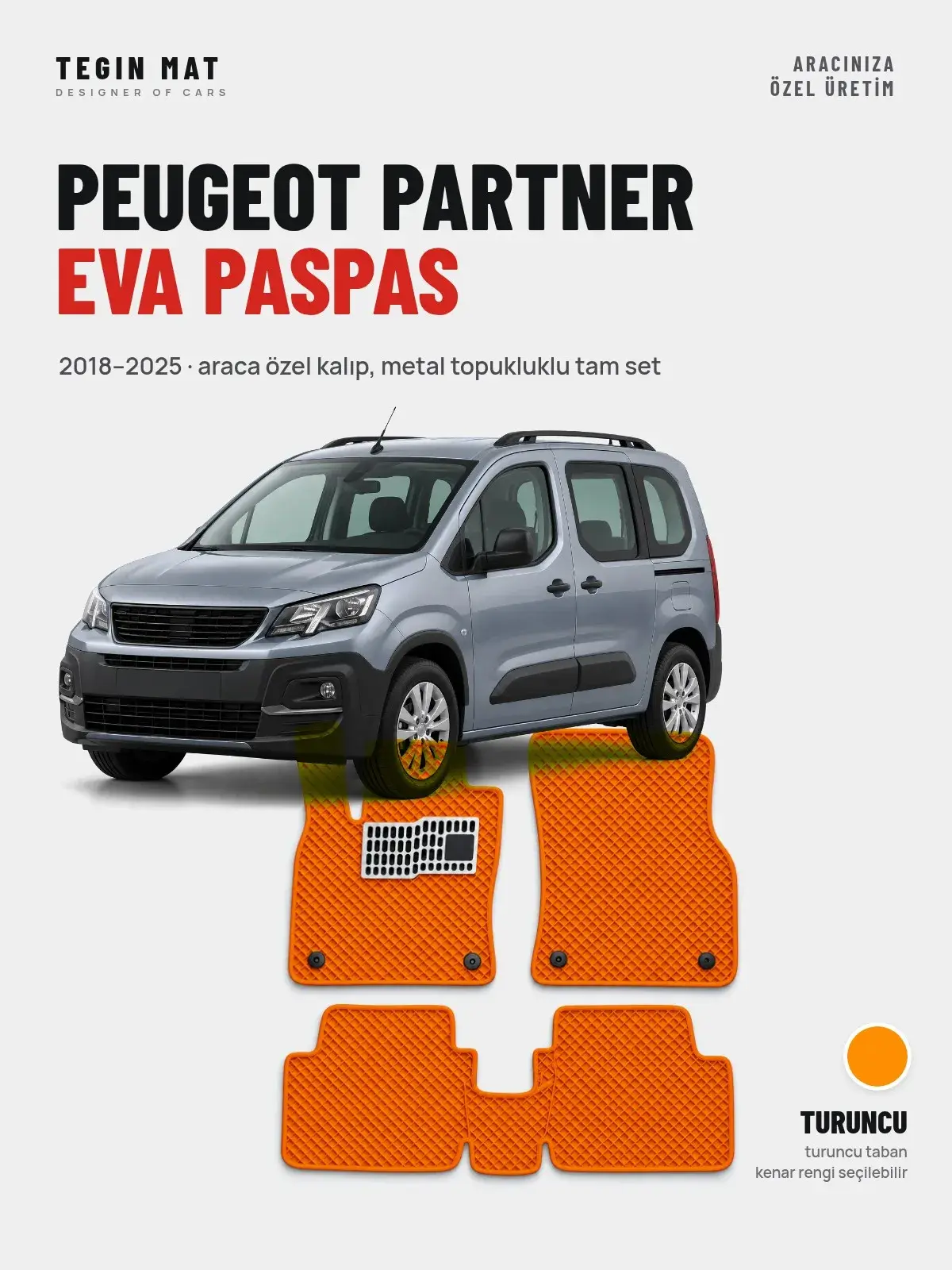 Peugeot Partner EVA Oto Paspas Tam Set (2018–2025) Turuncu – Araca Özel Kalıp (1)