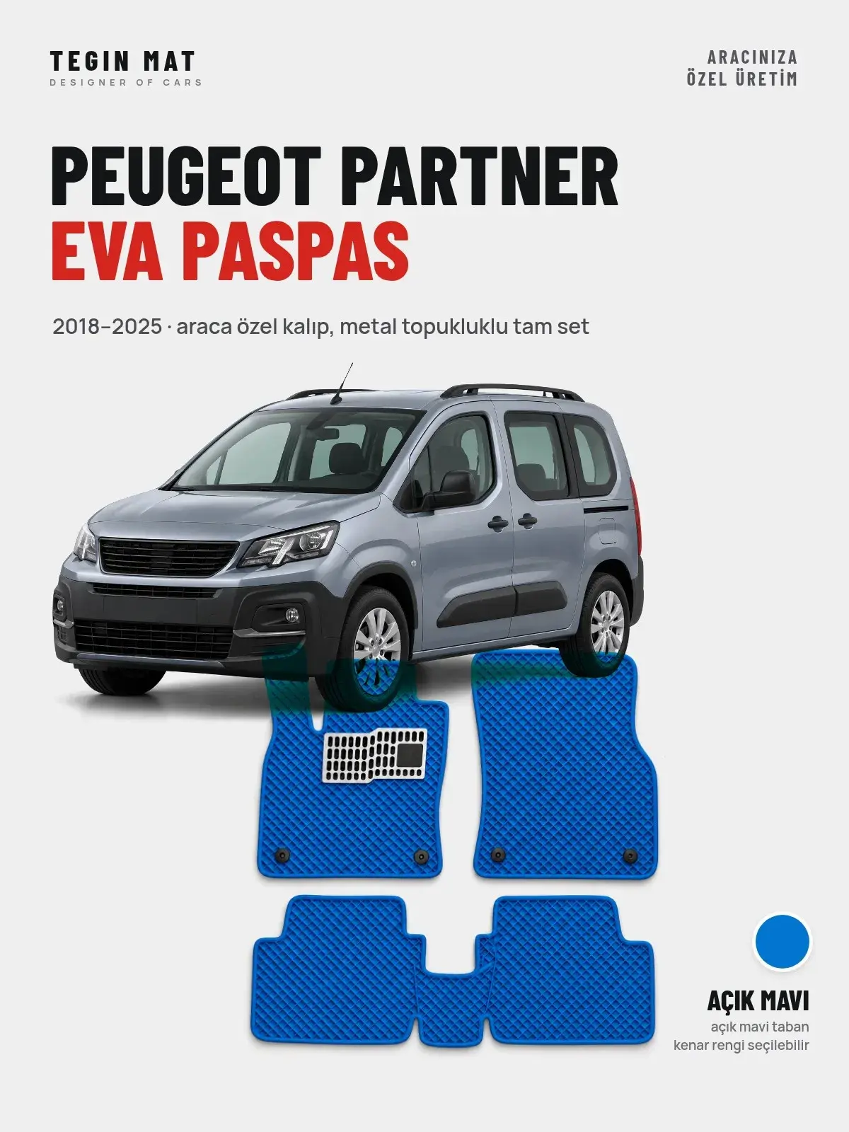 Peugeot Partner EVA Oto Paspas Tam Set (2018–2025) Açık Mavi – Araca Özel Kalıp (1)