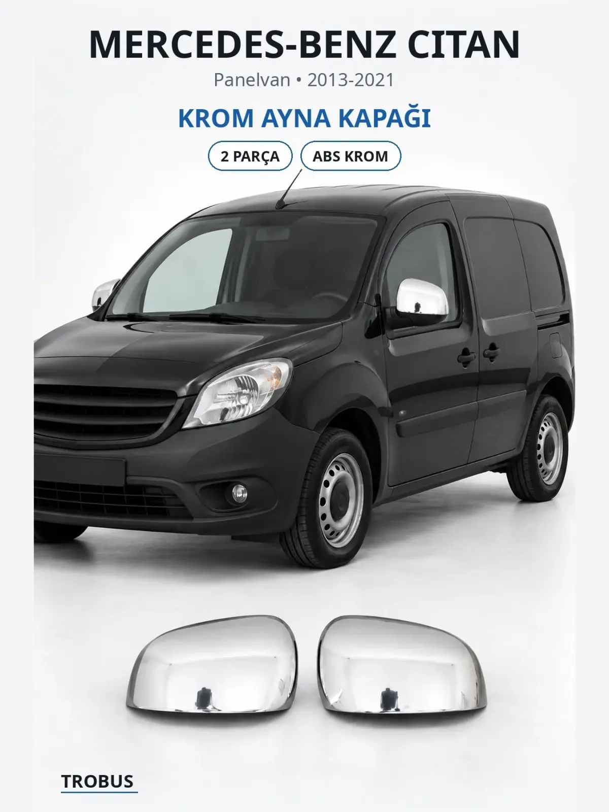 Mercedes-Benz Citan krom ayna kapağı 1