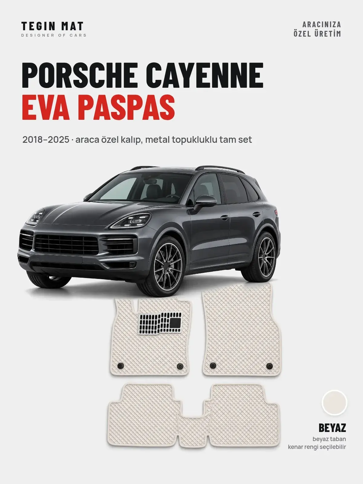 Porsche Cayenne EVA Oto Paspas Tam Set (2018–2025) Beyaz – Araca Özel Kalıp (1)