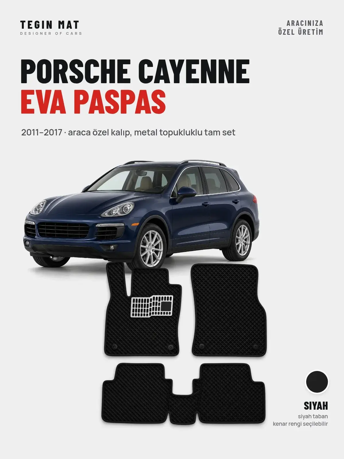 Porsche Cayenne EVA Oto Paspas Tam Set (2011–2017) Siyah – Araca Özel Kalıp (1)
