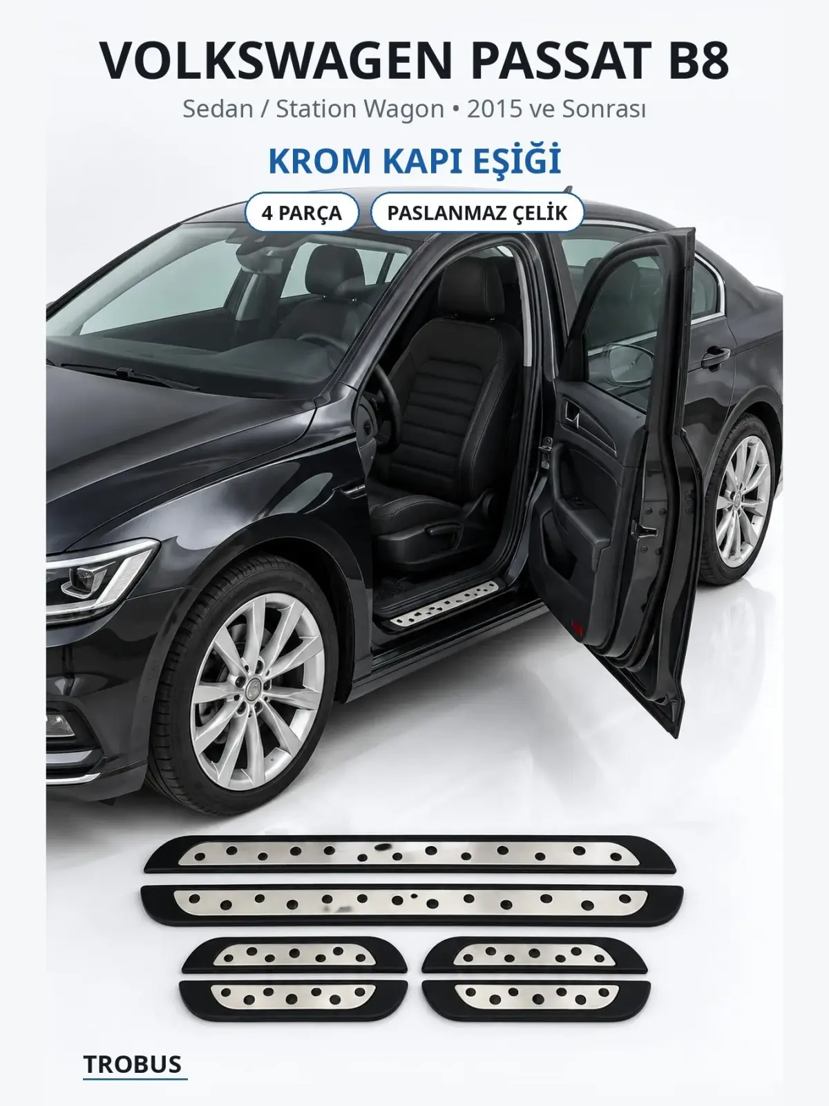 Volkswagen Passat B8 krom kapı eşiği 1