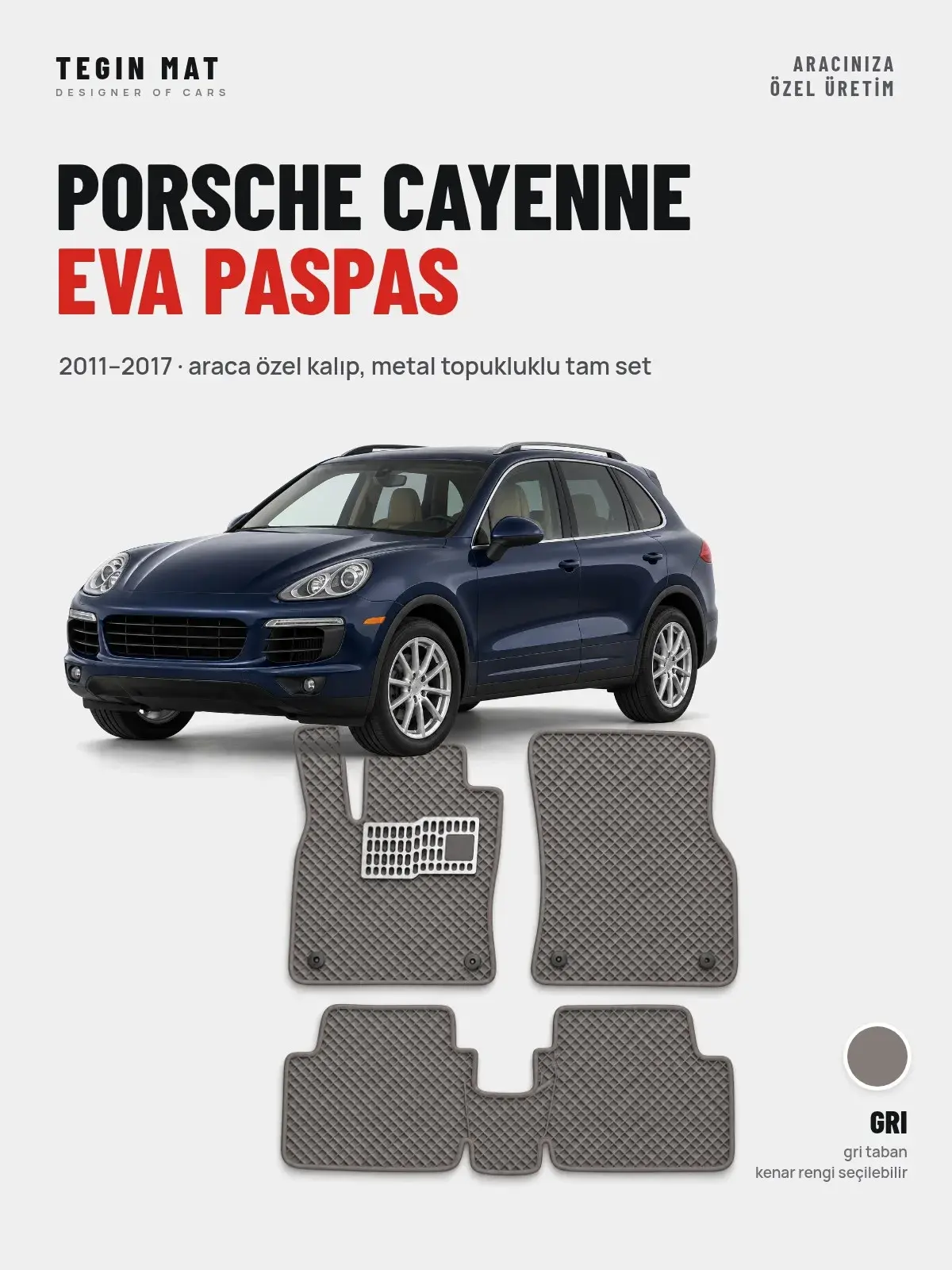 Porsche Cayenne EVA Oto Paspas Tam Set (2011–2017) Gri – Araca Özel Kalıp (1)