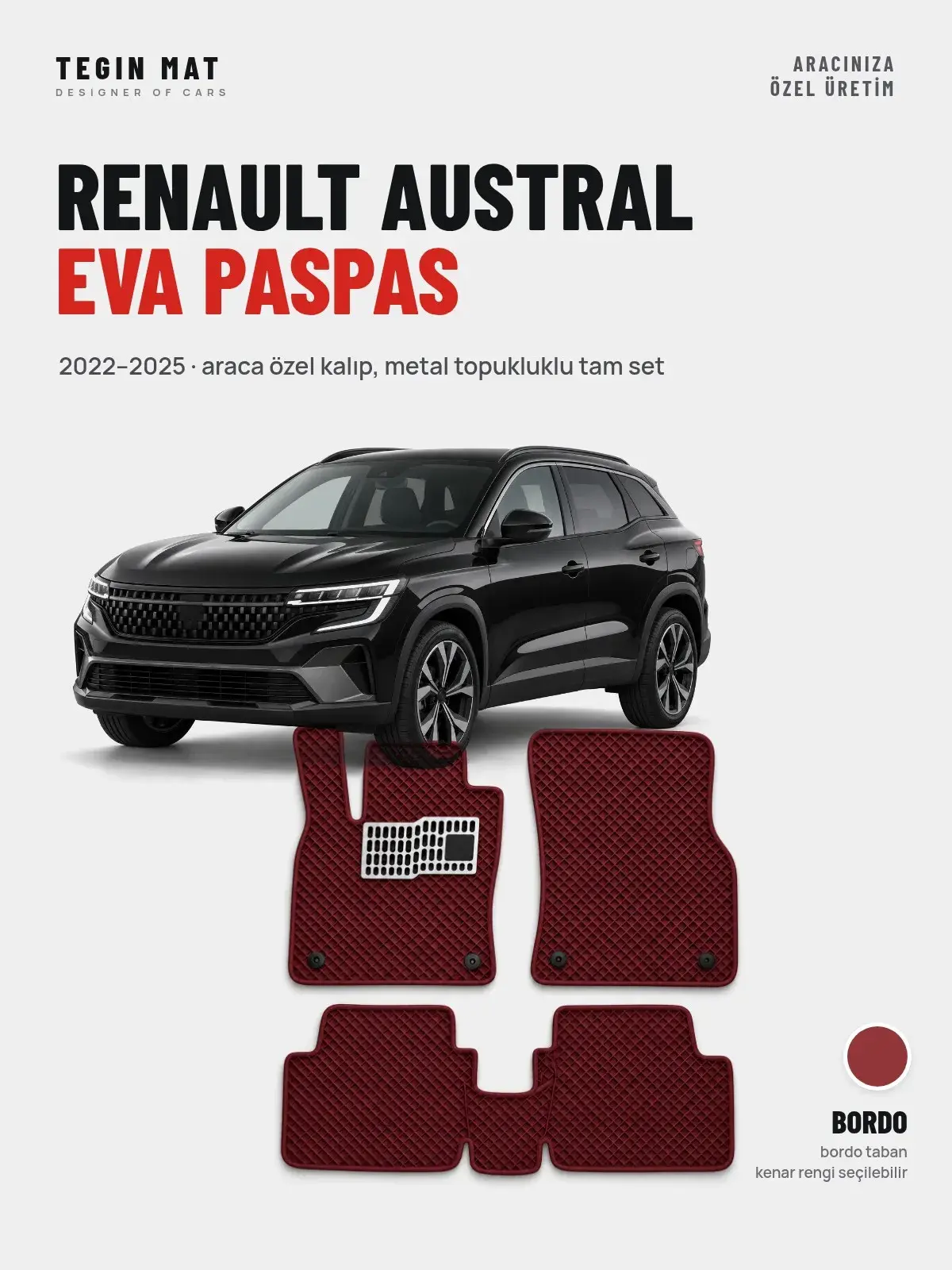 Renault Austral EVA Oto Paspas Tam Set (2022–2025) Bordo – Araca Özel Kalıp (1)