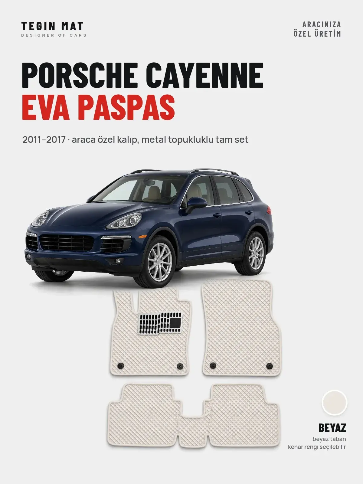 Porsche Cayenne EVA Oto Paspas Tam Set (2011–2017) Beyaz – Araca Özel Kalıp (1)