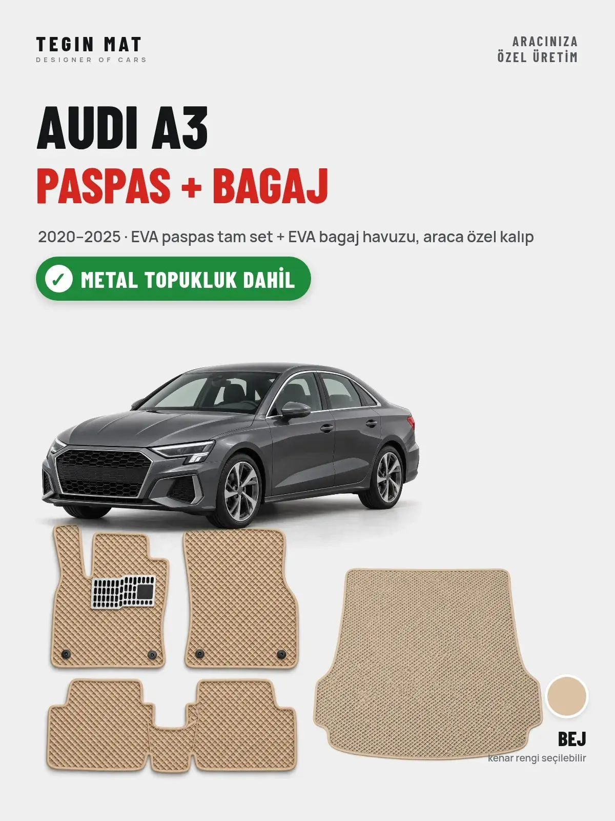 Audi A3 EVA Paspas + Bagaj Havuzu Seti (2020–2025) Bej – Metal Topukluk Dahil (1)
