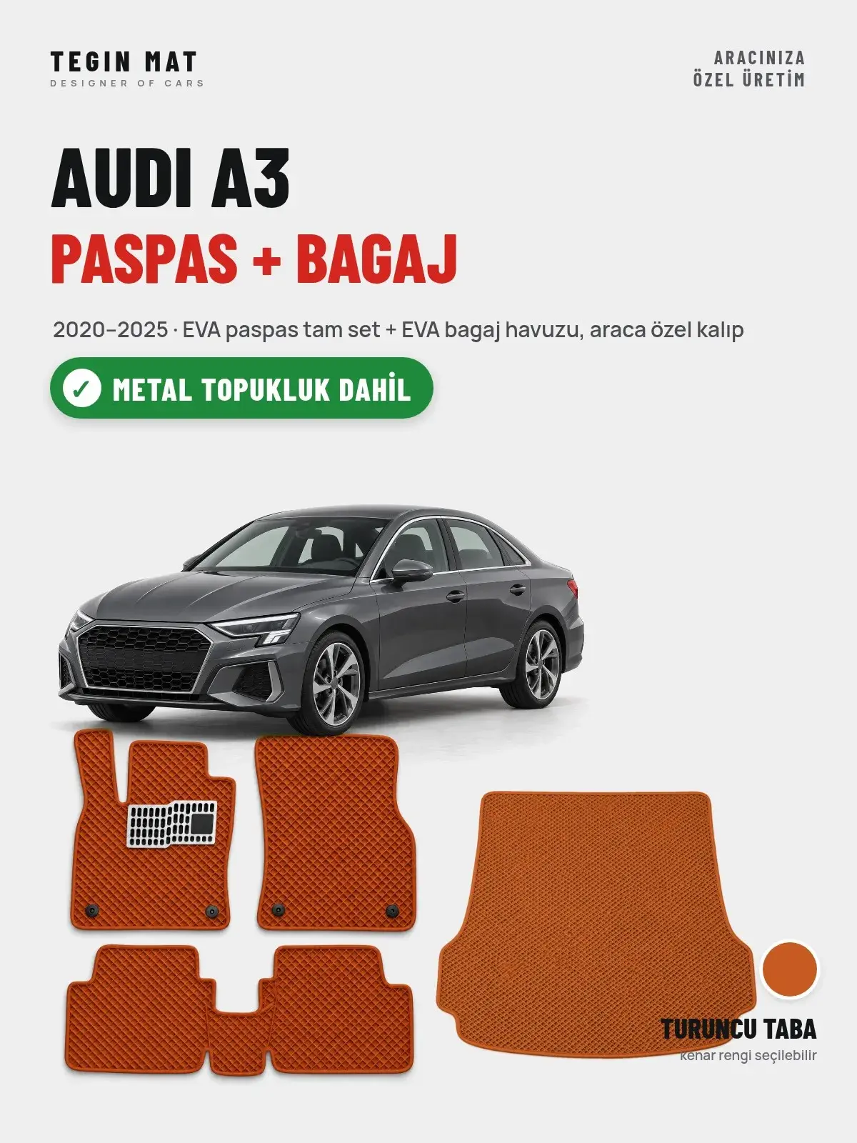 Audi A3 EVA Paspas + Bagaj Havuzu Seti (2020–2025) Turuncu Taba – Metal Topukluk Dahil (1)