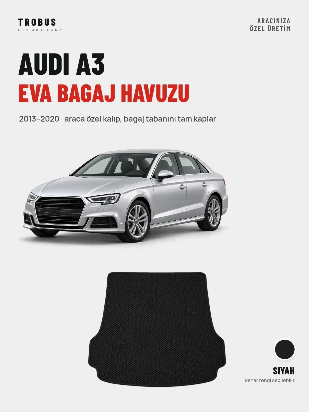 Audi A3 EVA Bagaj Havuzu (2013–2020) Siyah – Araca Özel Kalıp (1)