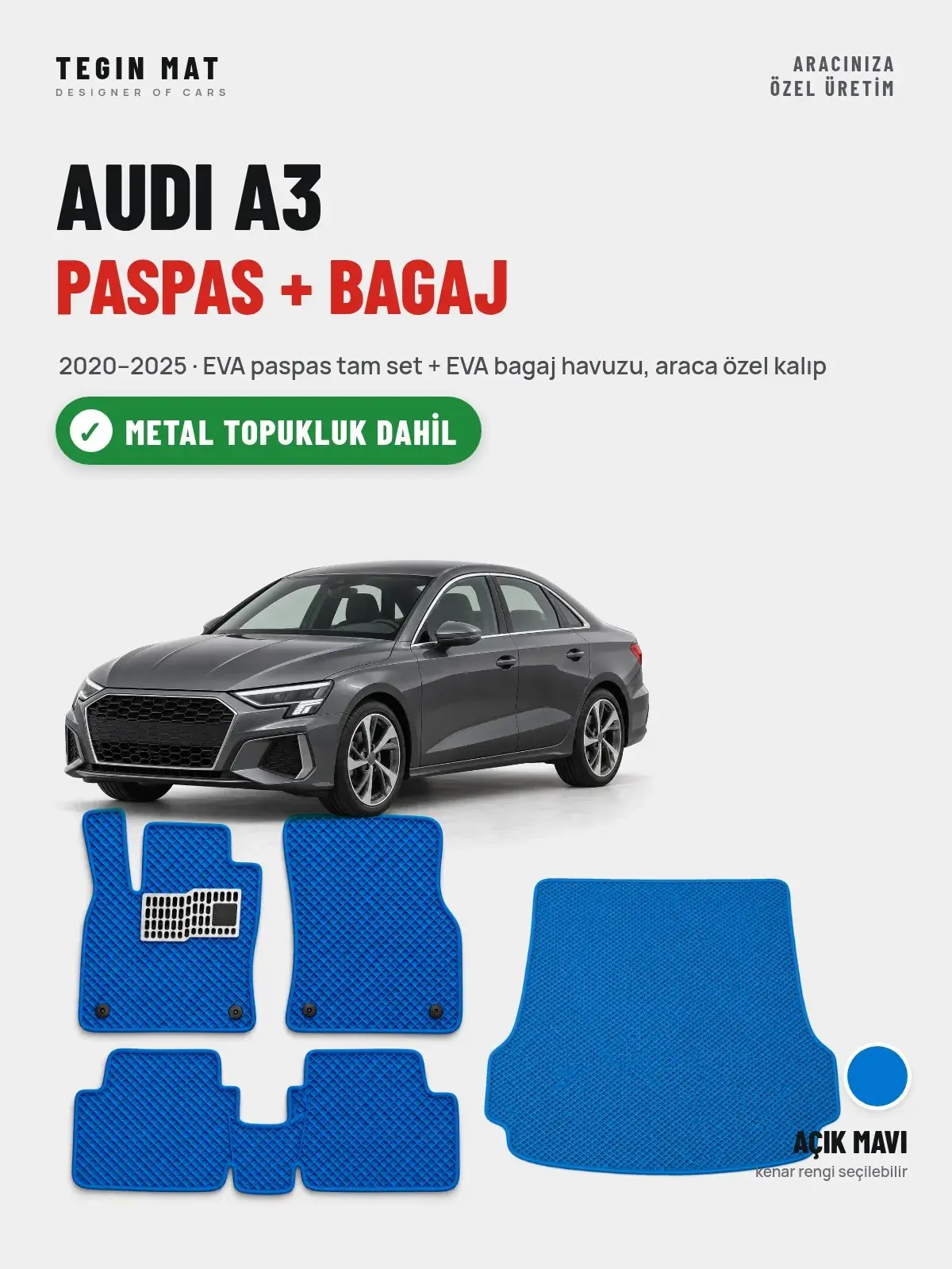 Audi A3 EVA Paspas + Bagaj Havuzu Seti (2020–2025) Açık Mavi – Metal Topukluk Dahil (1)