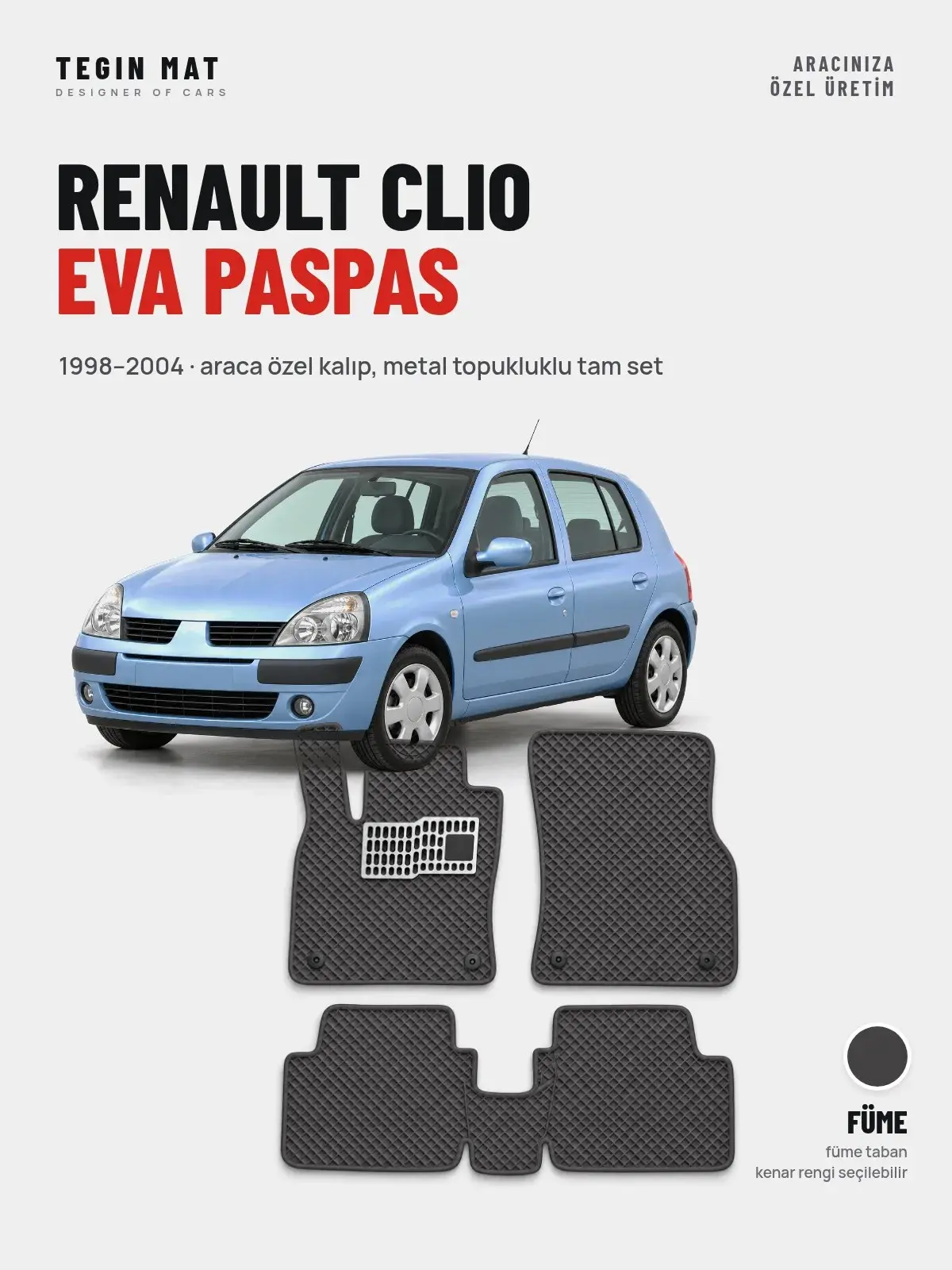 Renault Clio EVA Oto Paspas Tam Set (1998–2004) Füme – Araca Özel Kalıp (1)