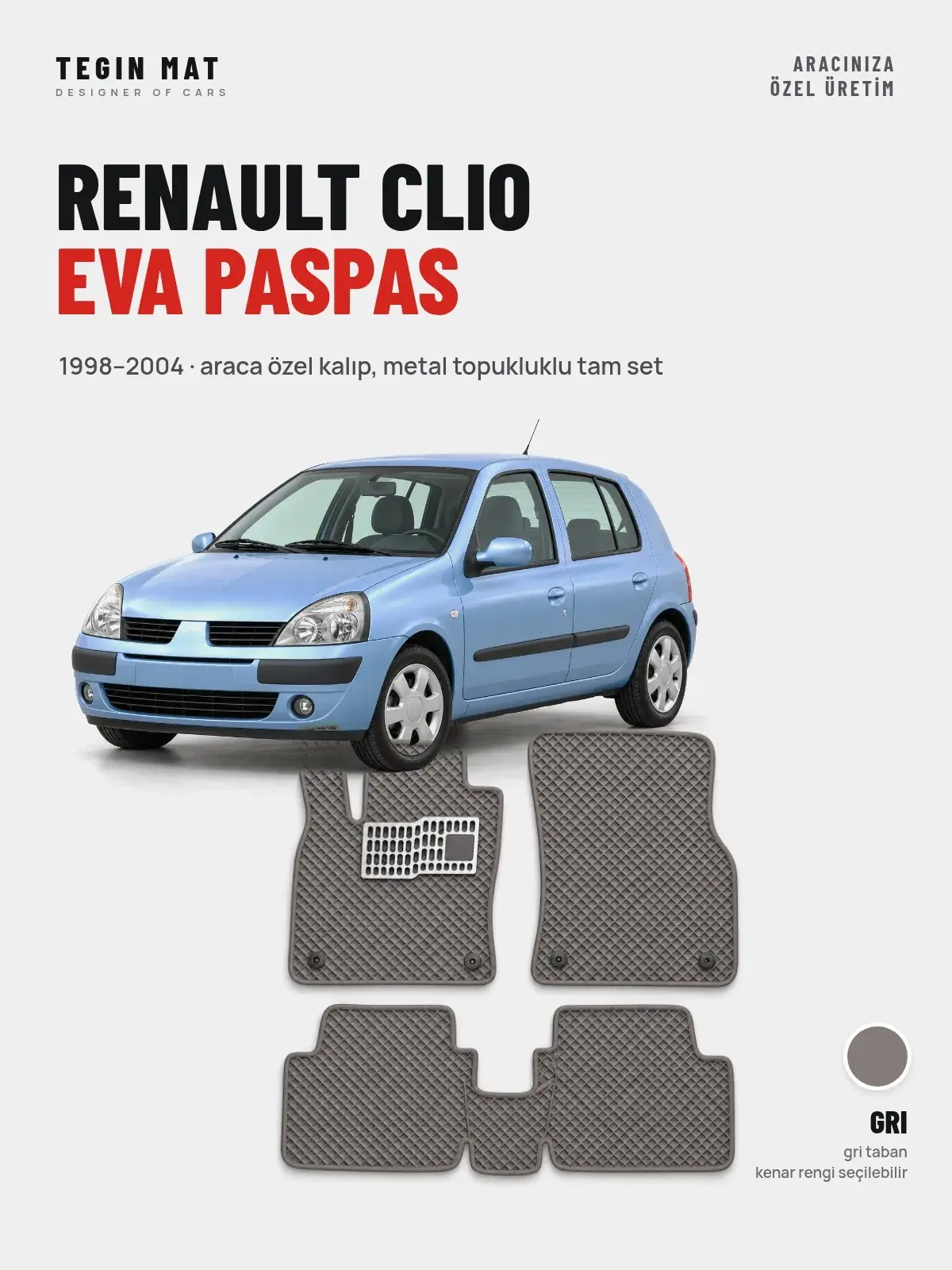 Renault Clio EVA Oto Paspas Tam Set (1998–2004) Gri – Araca Özel Kalıp (1)