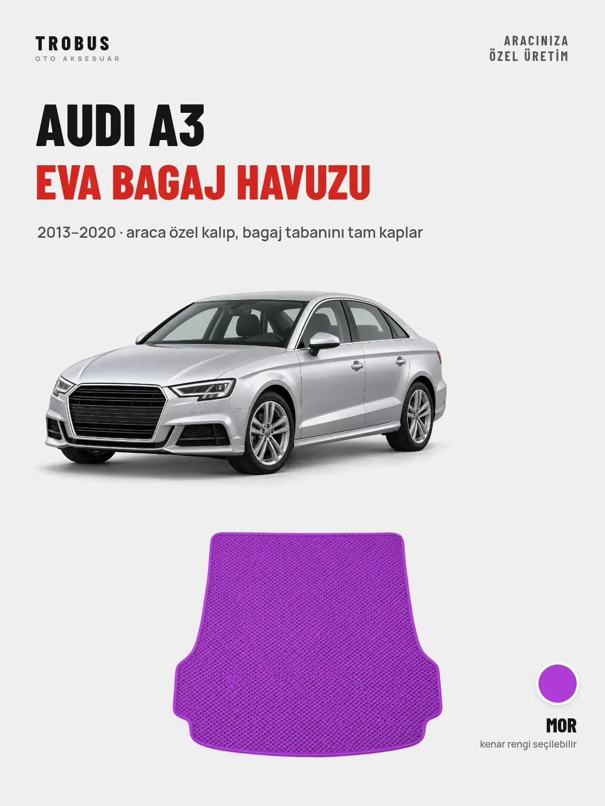Audi A3 EVA Bagaj Havuzu (2013–2020) Mor – Araca Özel Kalıp (1)