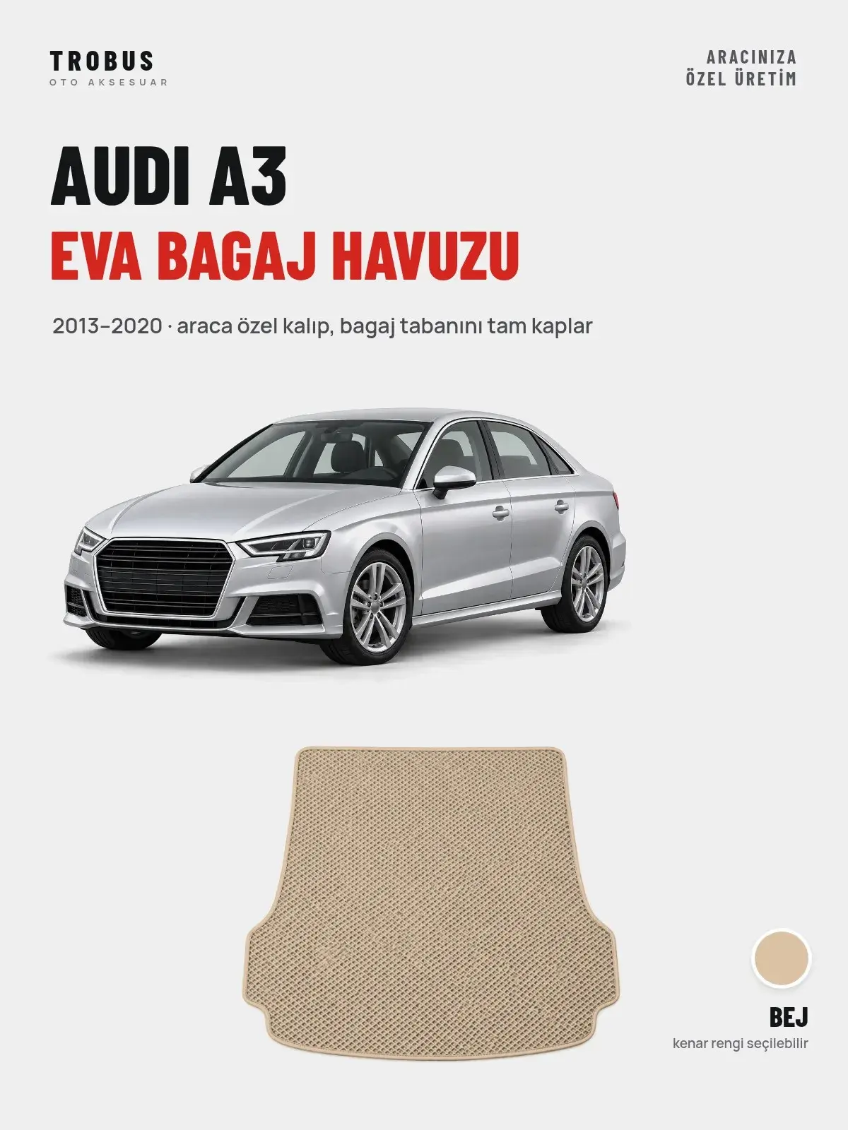 Audi A3 EVA Bagaj Havuzu (2013–2020) Bej – Araca Özel Kalıp (1)