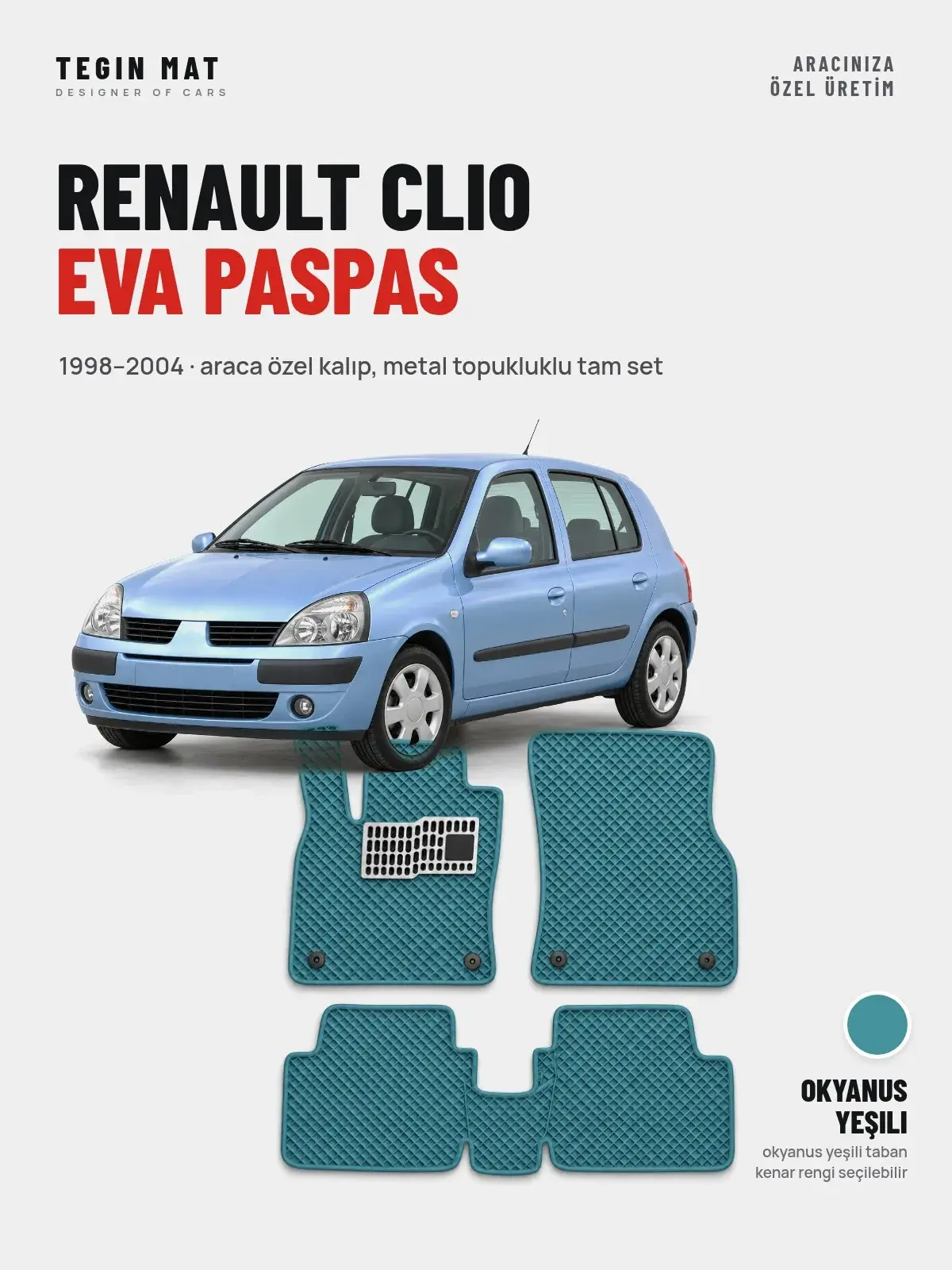 Renault Clio EVA Oto Paspas Tam Set (1998–2004) Okyanus Yeşili – Araca Özel Kalıp (1)