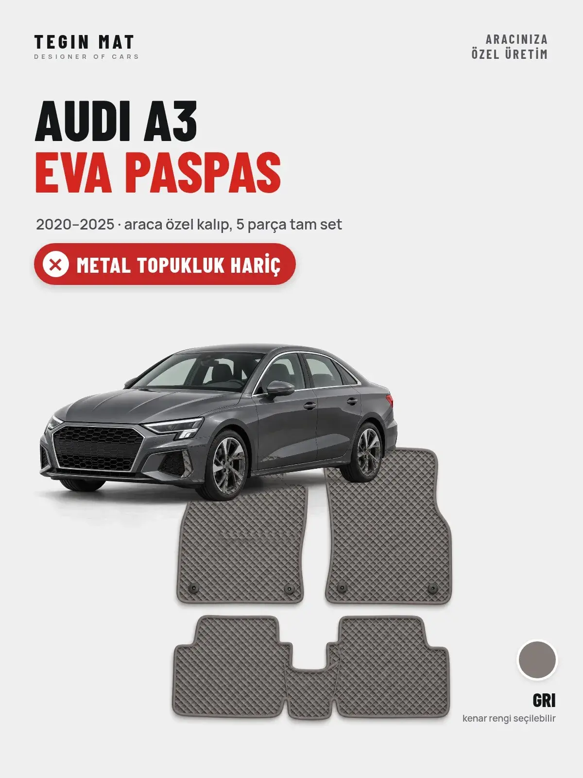 Audi A3 EVA Oto Paspas Tam Set (2020–2025) Gri – Metal Topukluk Hariç (1)