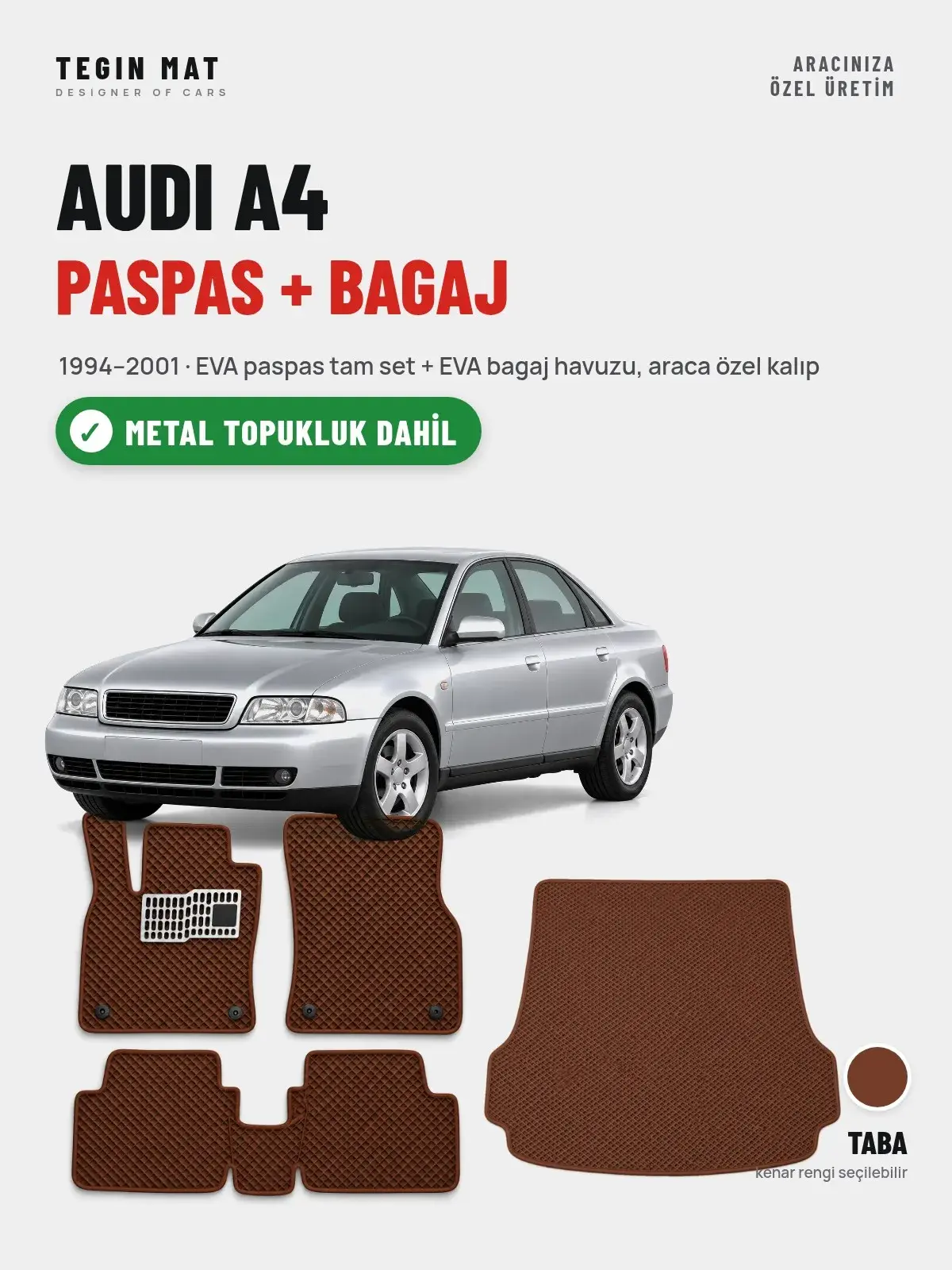 Audi A4 EVA Paspas + Bagaj Havuzu Seti (1994–2001) Taba – Metal Topukluk Dahil (1)