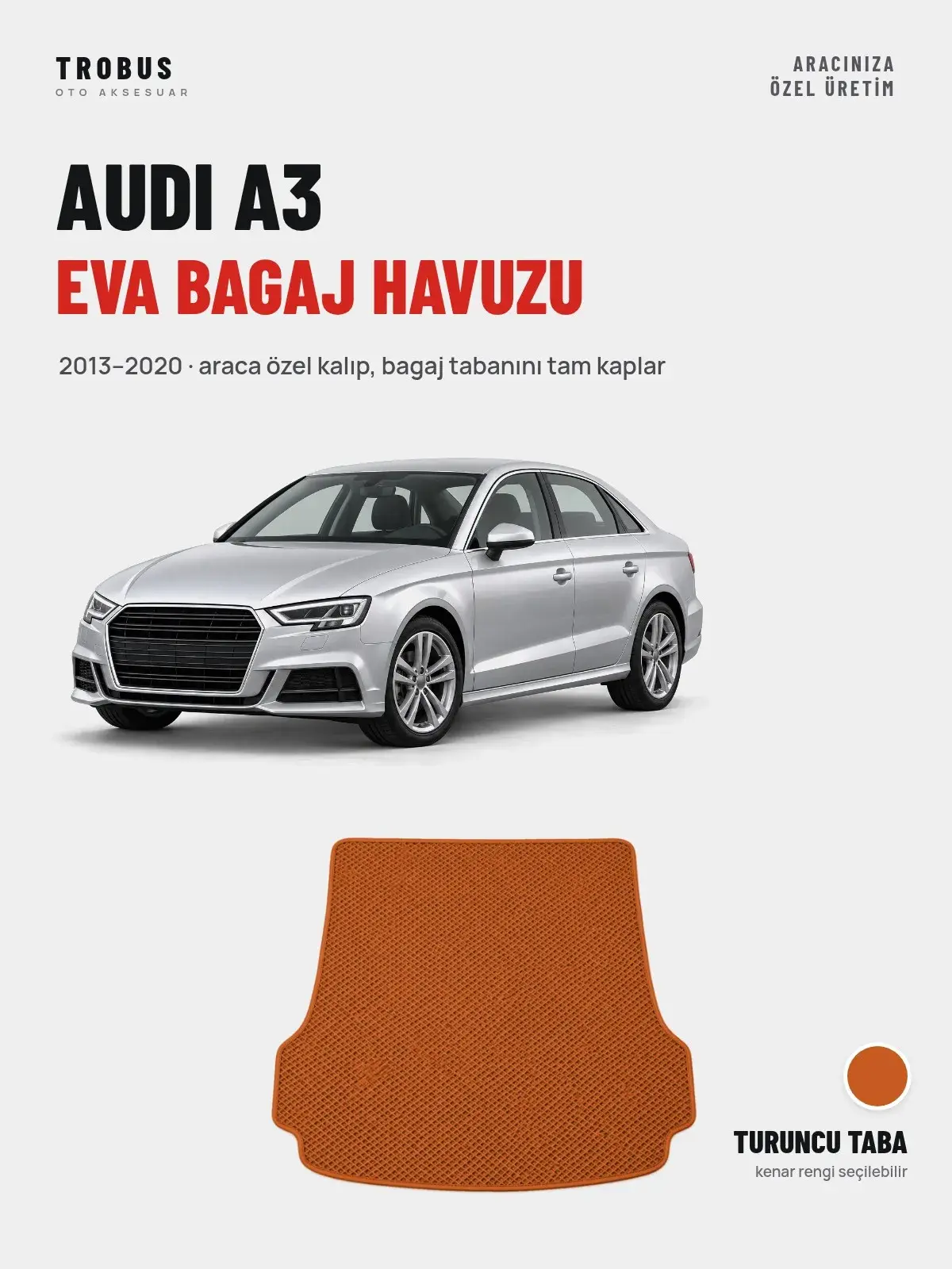 Audi A3 EVA Bagaj Havuzu (2013–2020) Turuncu Taba – Araca Özel Kalıp (1)