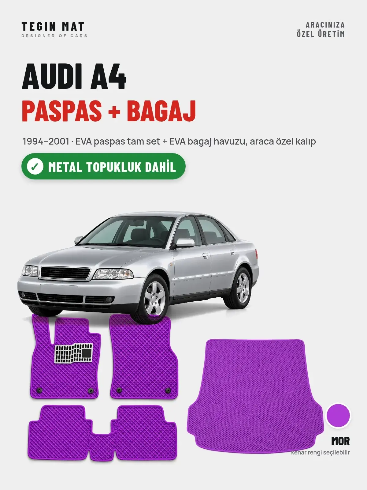 Audi A4 EVA Paspas + Bagaj Havuzu Seti (1994–2001) Mor – Metal Topukluk Dahil (1)