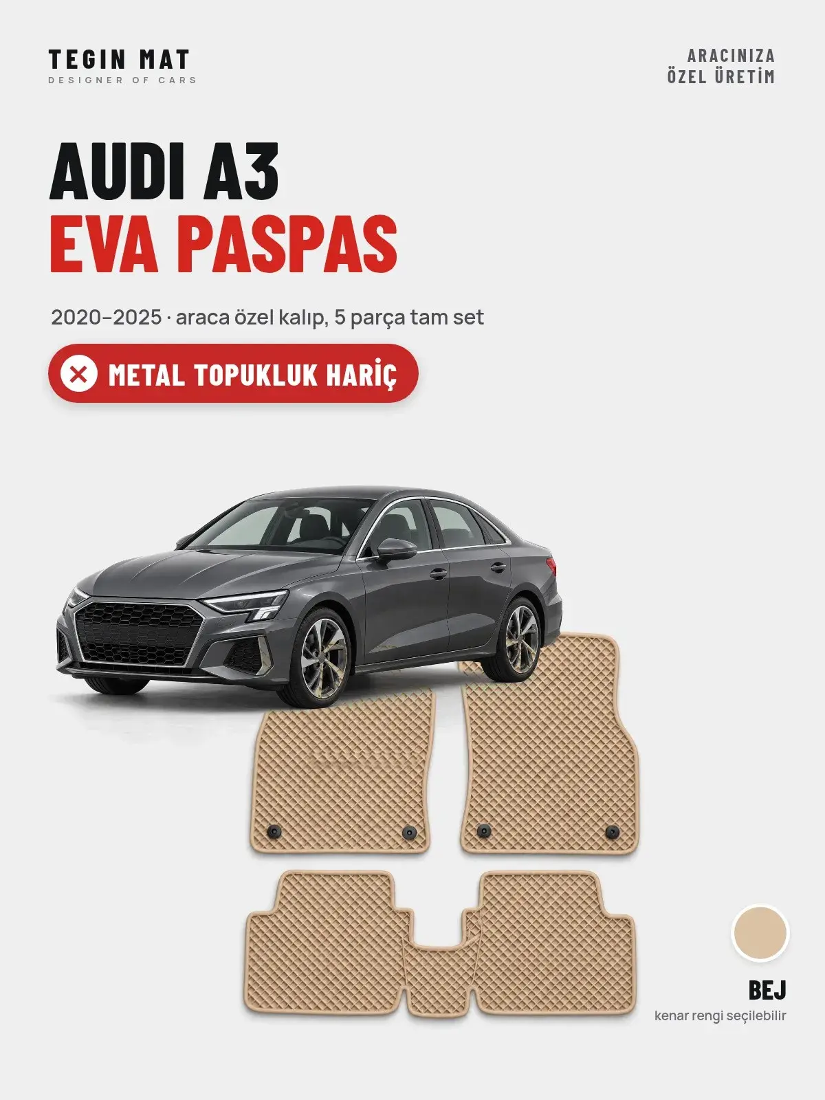 Audi A3 EVA Oto Paspas Tam Set (2020–2025) Bej – Metal Topukluk Hariç (1)