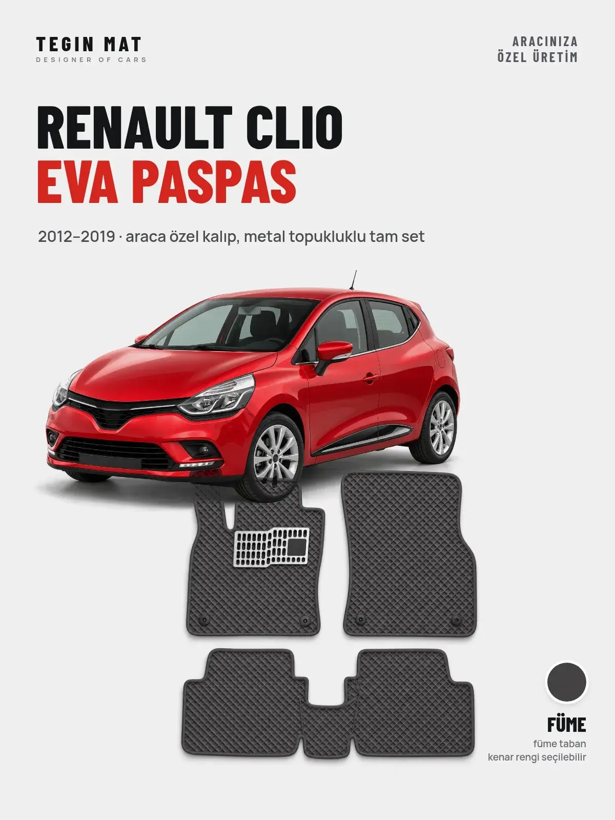 Renault Clio EVA Oto Paspas Tam Set (2012–2019) Füme – Araca Özel Kalıp (1)