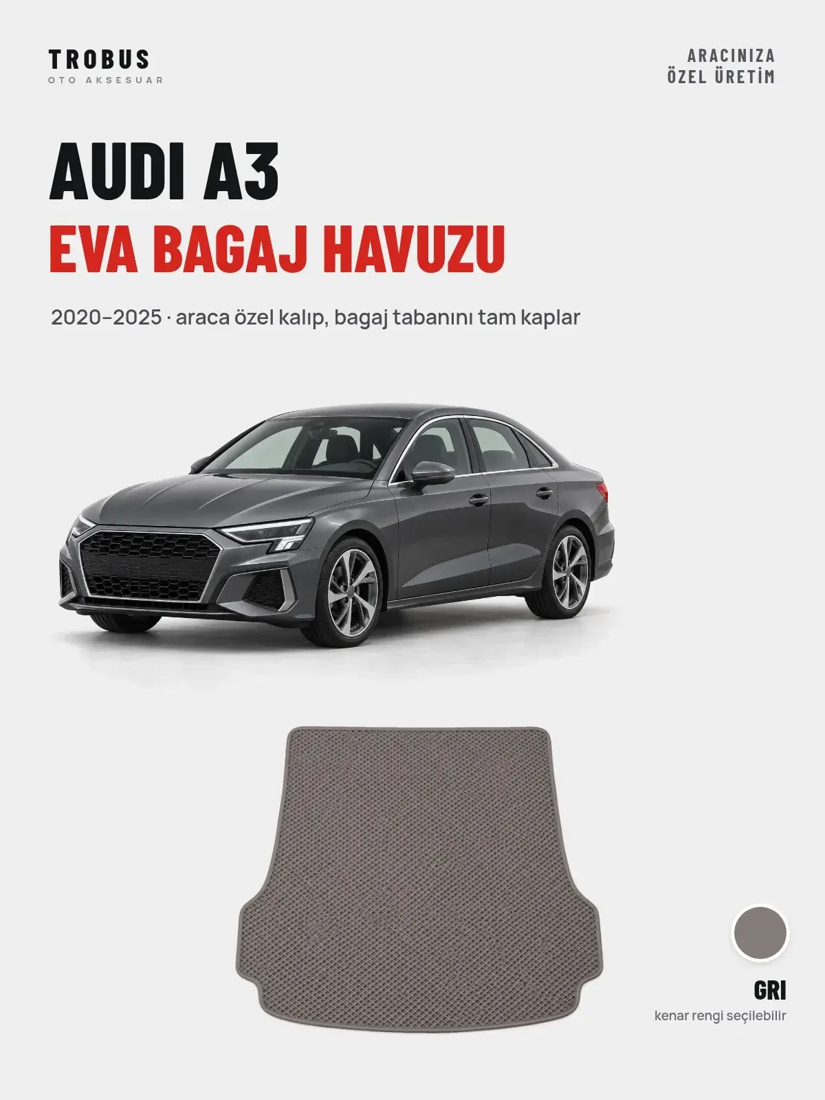 Audi A3 EVA Bagaj Havuzu (2020–2025) Gri – Araca Özel Kalıp (1)
