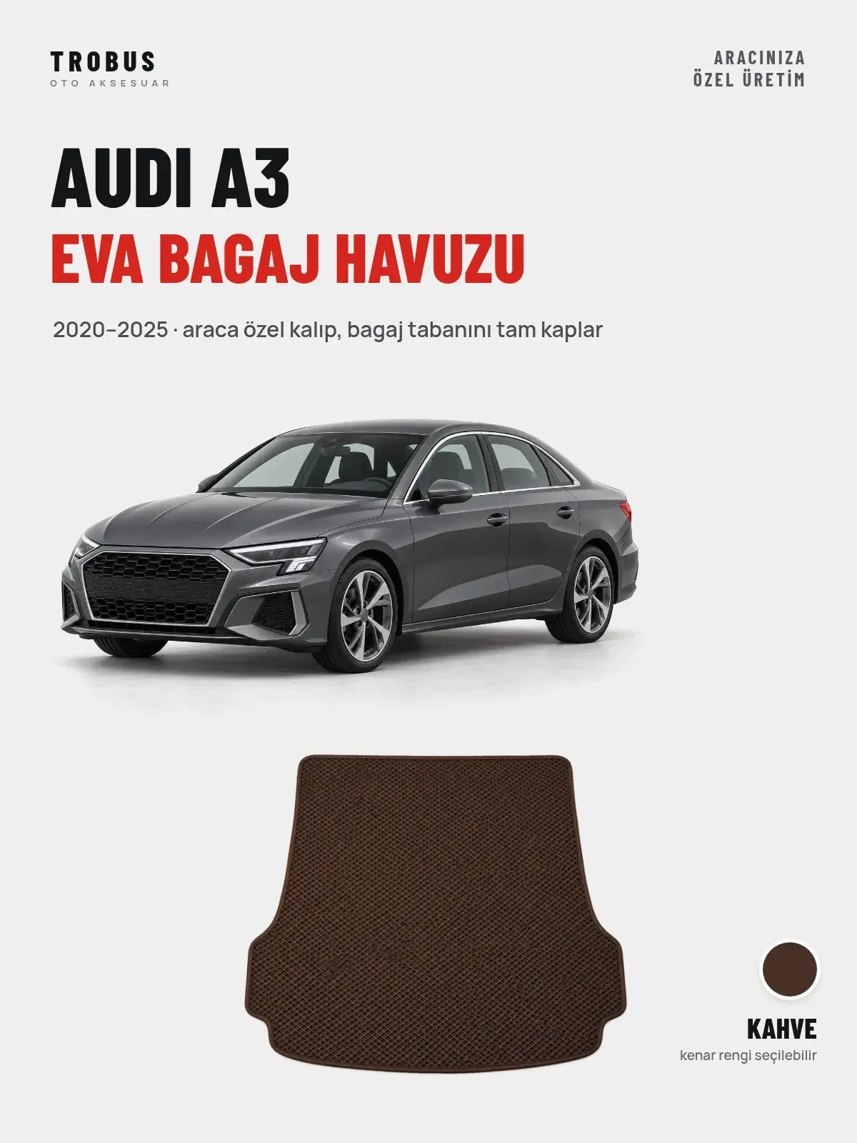 Audi A3 EVA Bagaj Havuzu (2020–2025) Kahve – Araca Özel Kalıp (1)