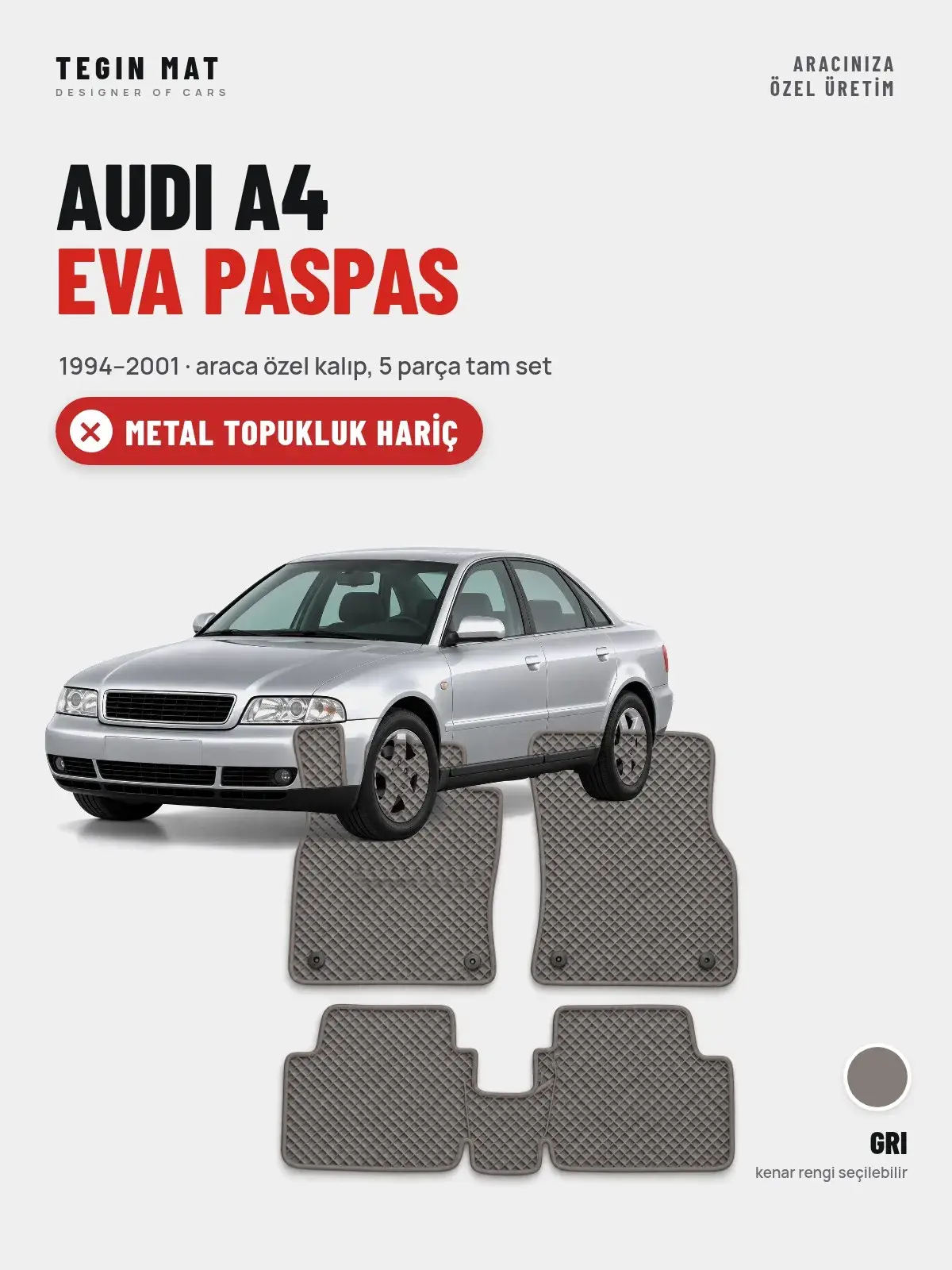 Audi A4 EVA Oto Paspas Tam Set (1994–2001) Gri – Metal Topukluk Hariç (1)