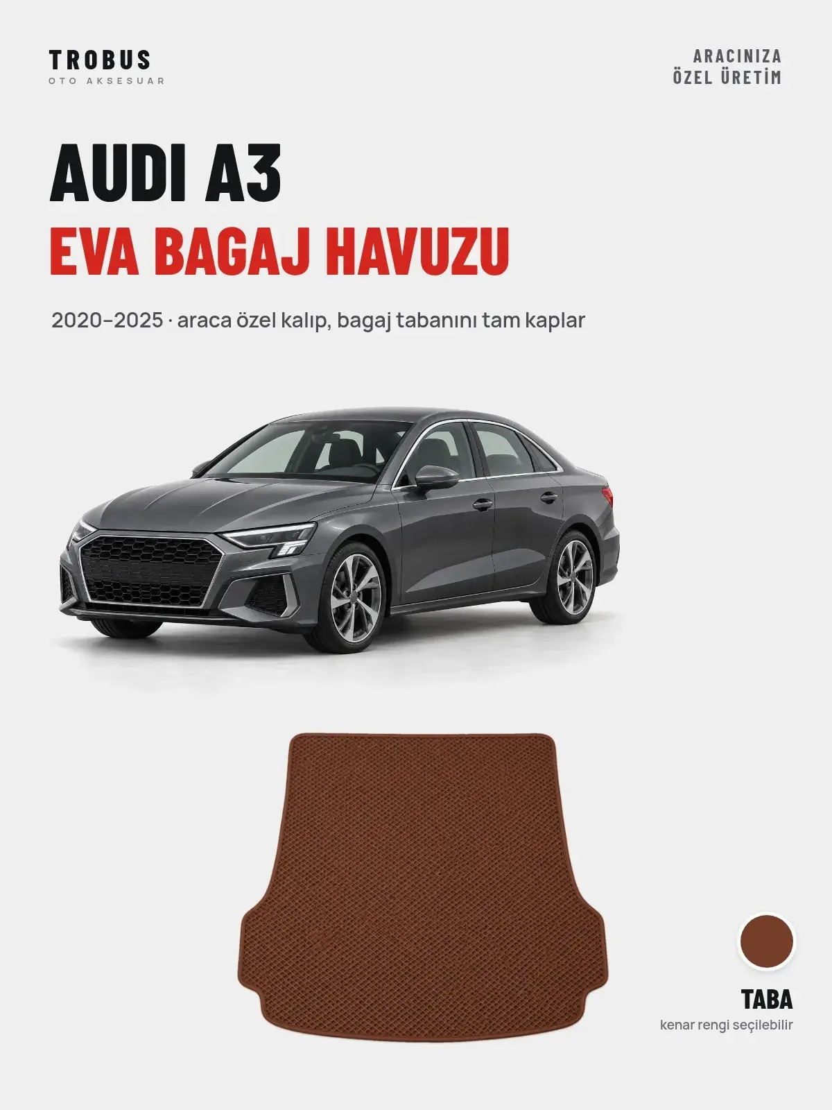 Audi A3 EVA Bagaj Havuzu (2020–2025) Taba – Araca Özel Kalıp (1)