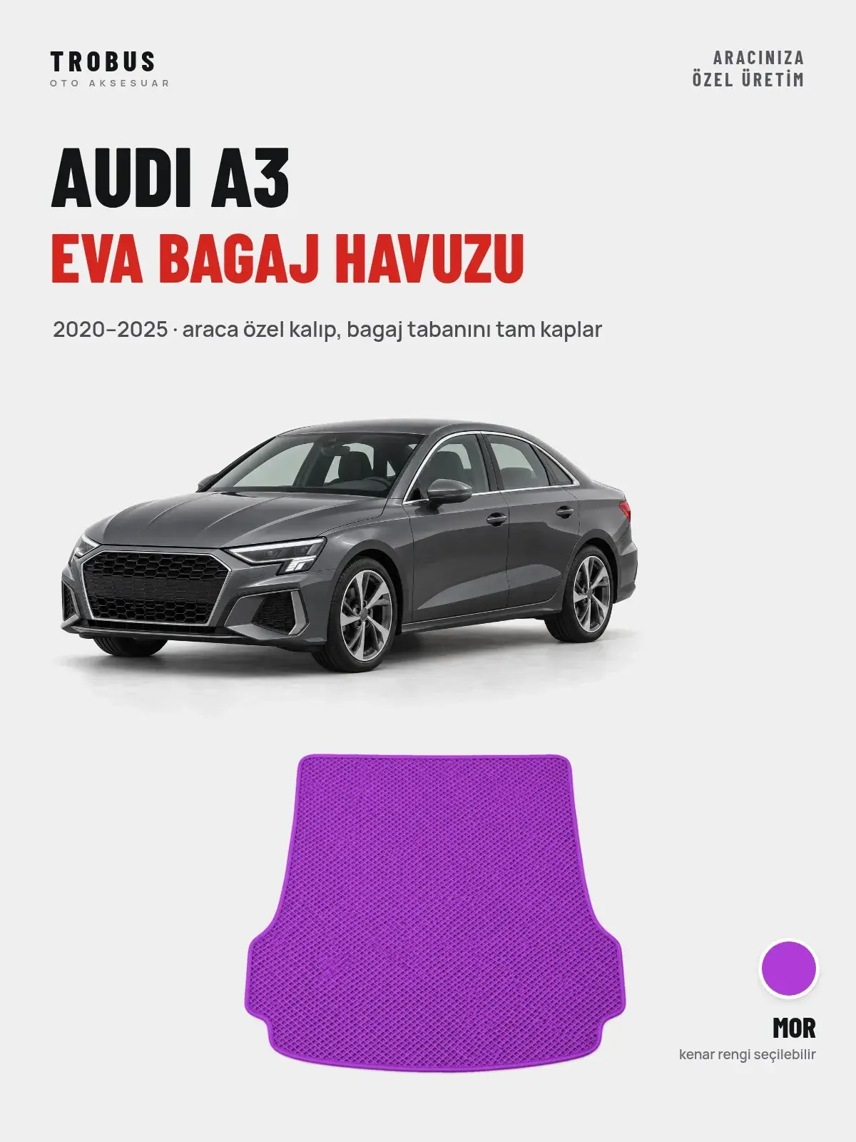 Audi A3 EVA Bagaj Havuzu (2020–2025) Mor – Araca Özel Kalıp (1)