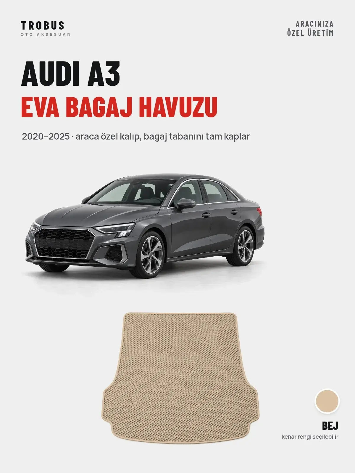 Audi A3 EVA Bagaj Havuzu (2020–2025) Bej – Araca Özel Kalıp (1)