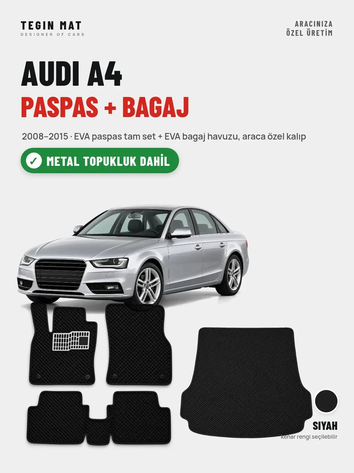Audi A4 EVA Paspas + Bagaj Havuzu Seti (2008–2015) Siyah – Metal Topukluk Dahil (1)