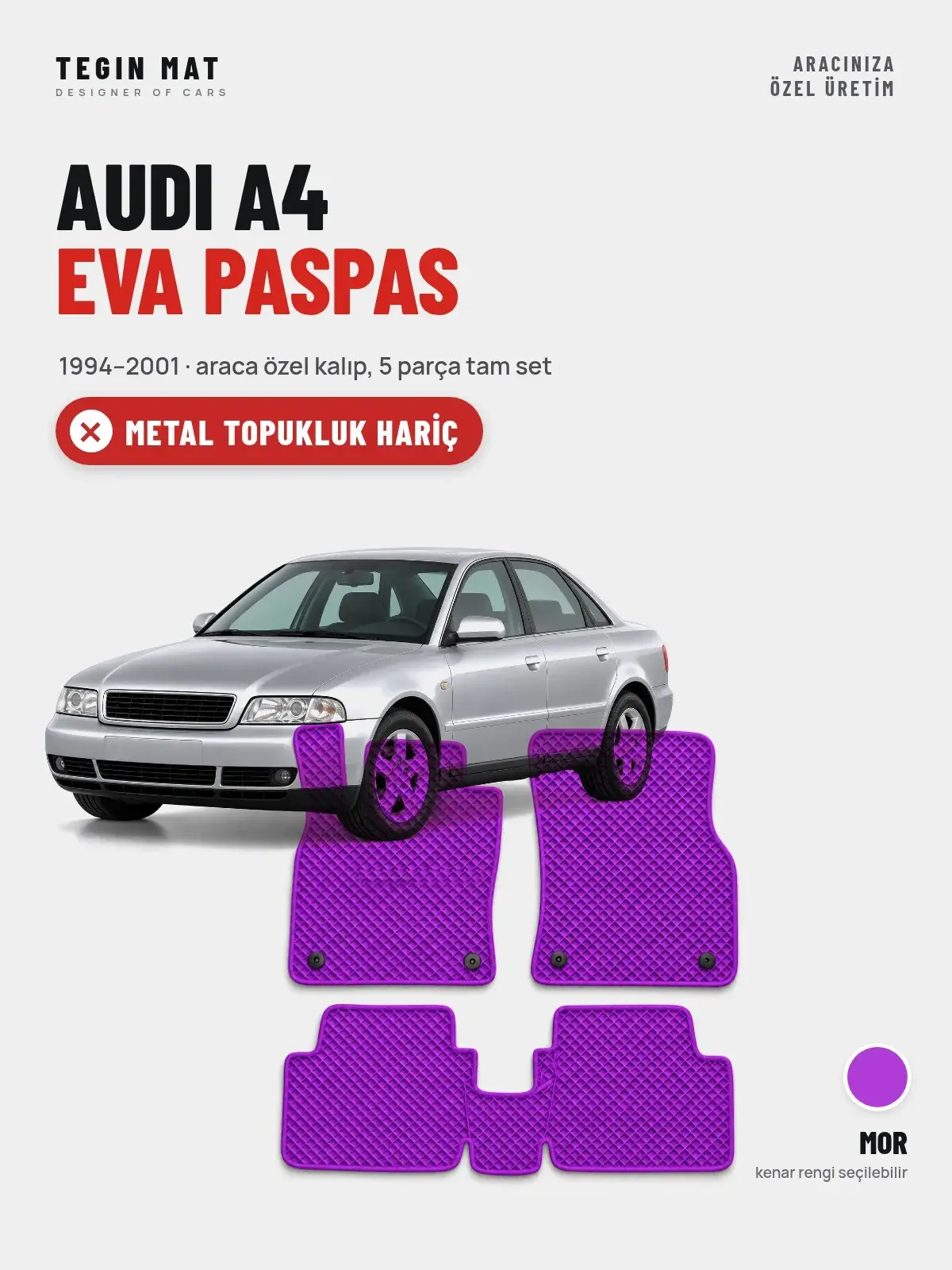 Audi A4 EVA Oto Paspas Tam Set (1994–2001) Mor – Metal Topukluk Hariç (1)