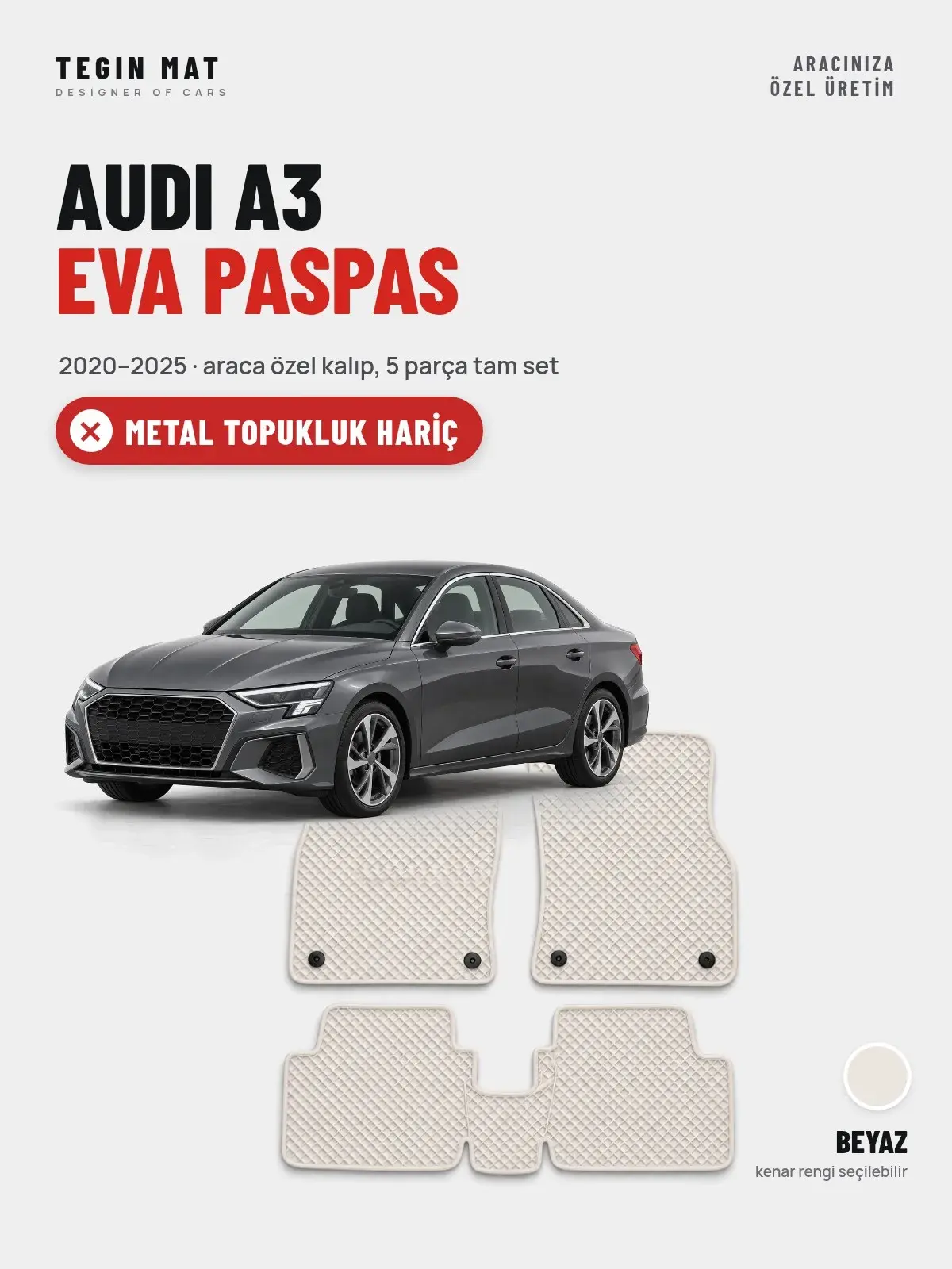Audi A3 EVA Oto Paspas Tam Set (2020–2025) Beyaz – Metal Topukluk Hariç (1)