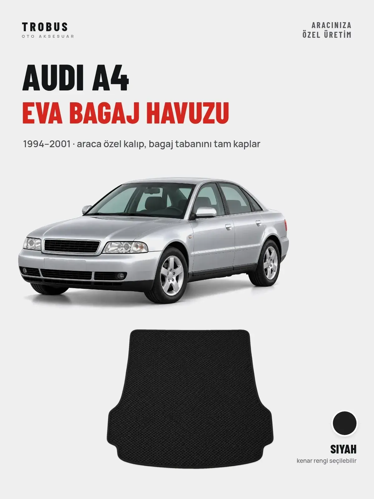 Audi A4 EVA Bagaj Havuzu (1994–2001) Siyah – Araca Özel Kalıp (1)