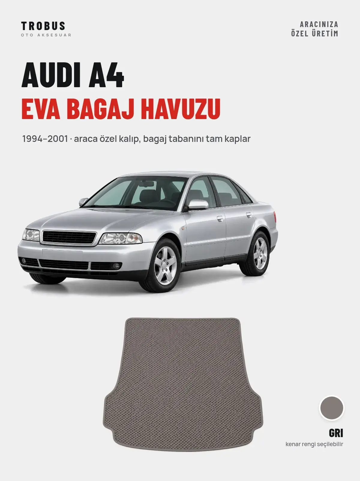 Audi A4 EVA Bagaj Havuzu (1994–2001) Gri – Araca Özel Kalıp (1)