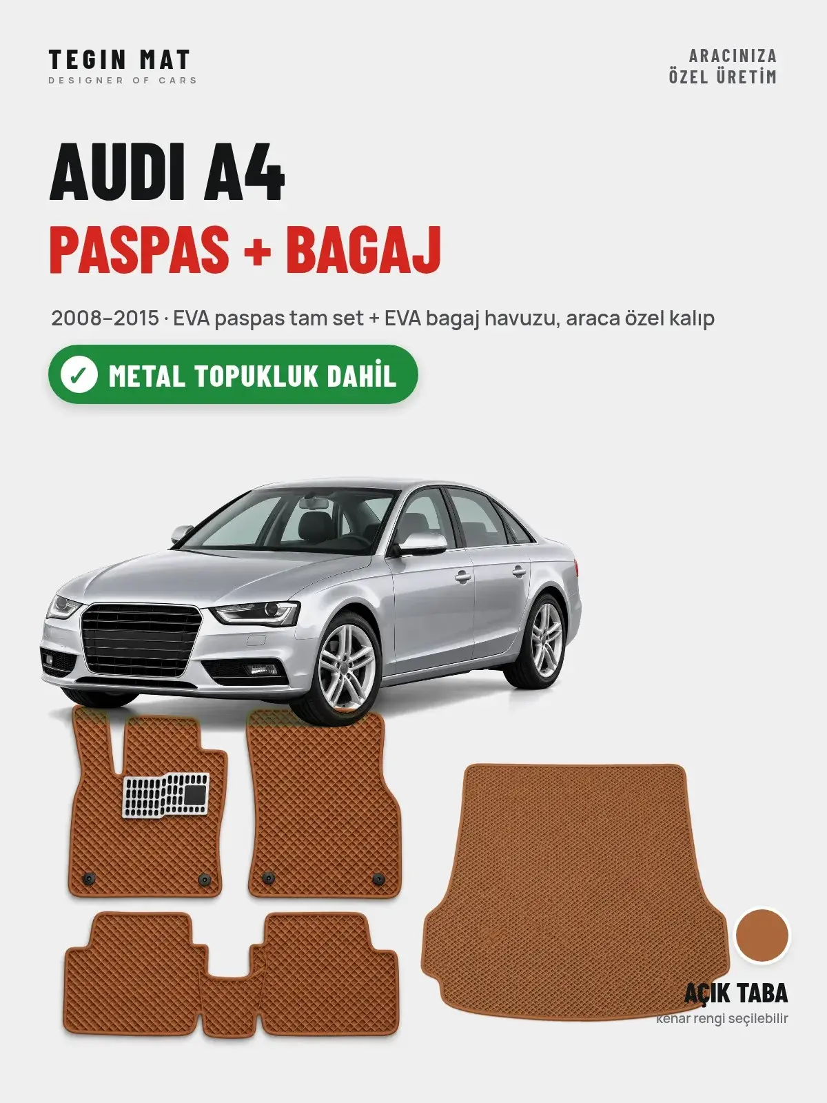 Audi A4 EVA Paspas + Bagaj Havuzu Seti (2008–2015) Açık Taba – Metal Topukluk Dahil (1)