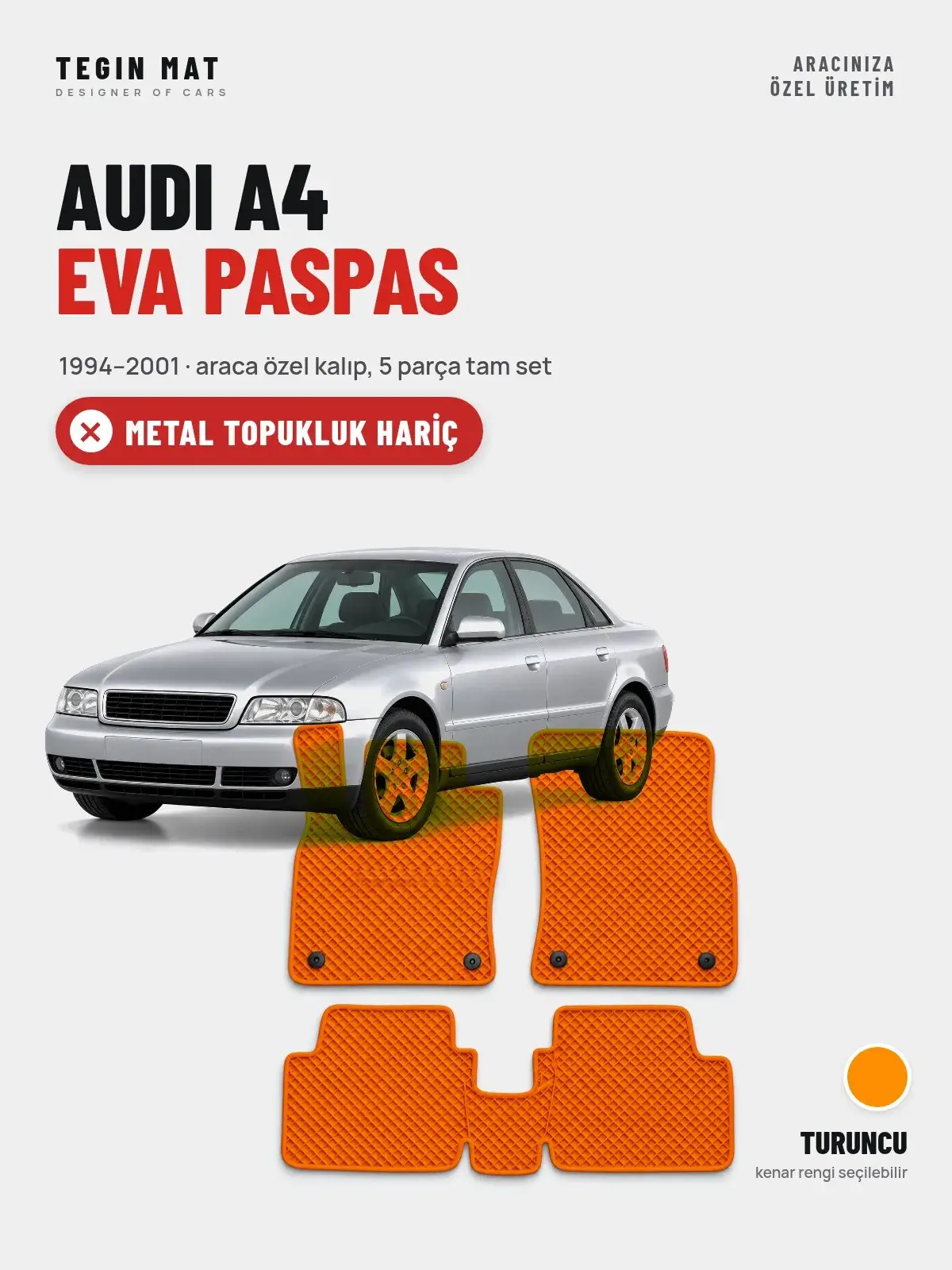 Audi A4 EVA Oto Paspas Tam Set (1994–2001) Turuncu – Metal Topukluk Hariç (1)