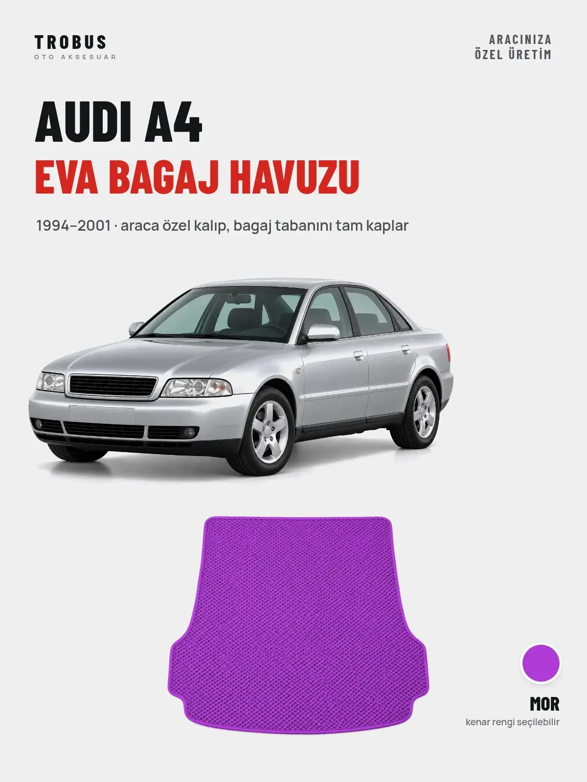 Audi A4 EVA Bagaj Havuzu (1994–2001) Mor – Araca Özel Kalıp (1)