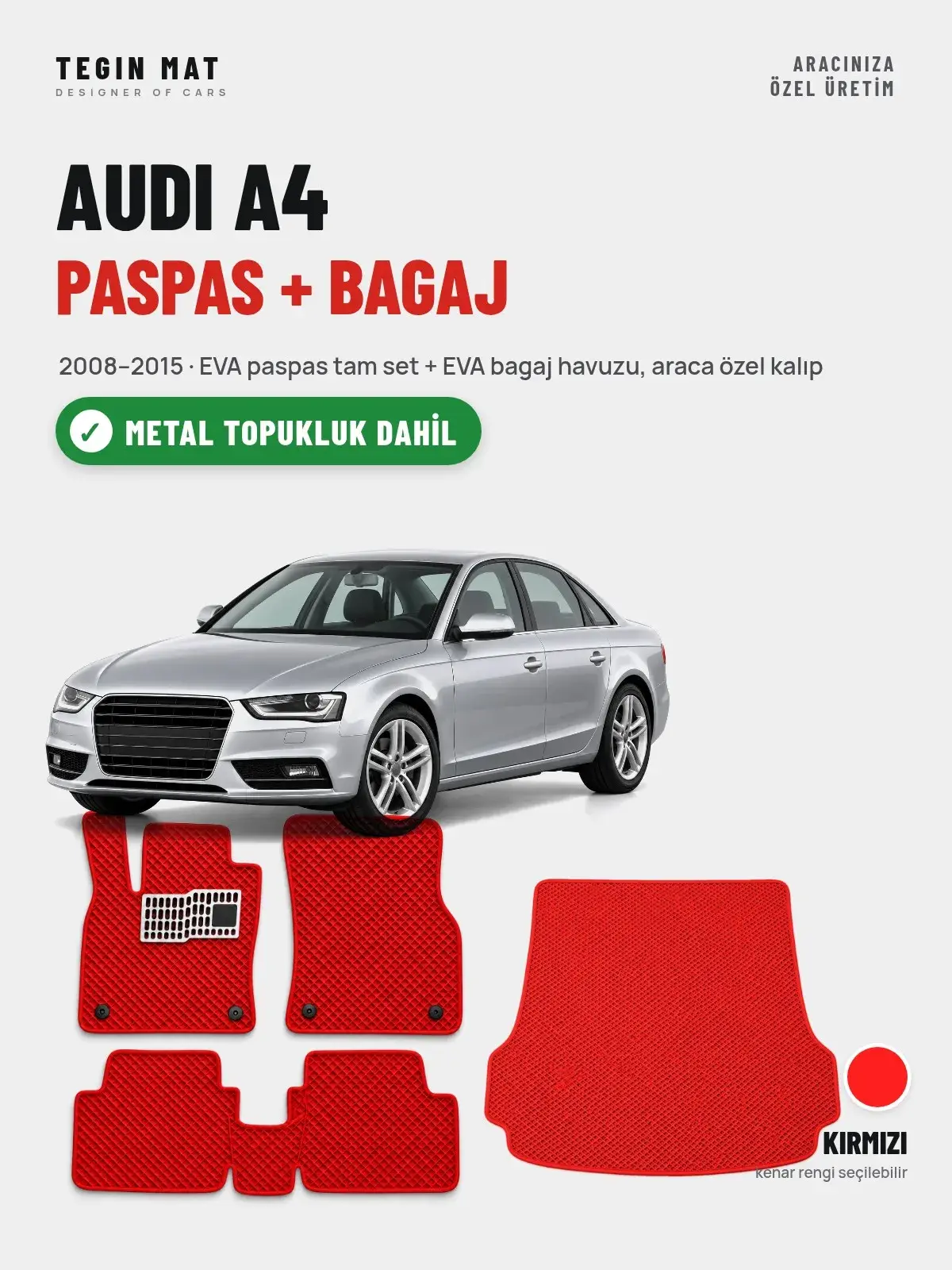 Audi A4 EVA Paspas + Bagaj Havuzu Seti (2008–2015) Kırmızı – Metal Topukluk Dahil (1)