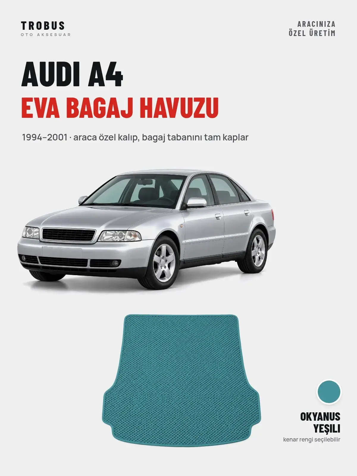 Audi A4 EVA Bagaj Havuzu (1994–2001) Okyanus Yeşili – Araca Özel Kalıp (1)