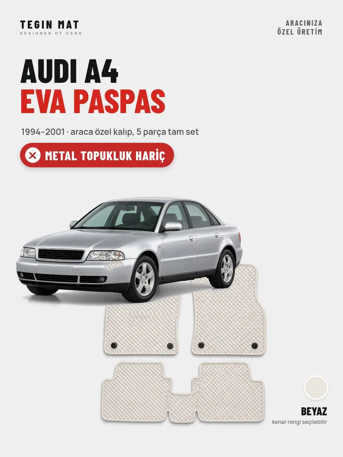 Audi A4 EVA Oto Paspas Tam Set (1994–2001) Beyaz – Metal Topukluk Hariç (1)