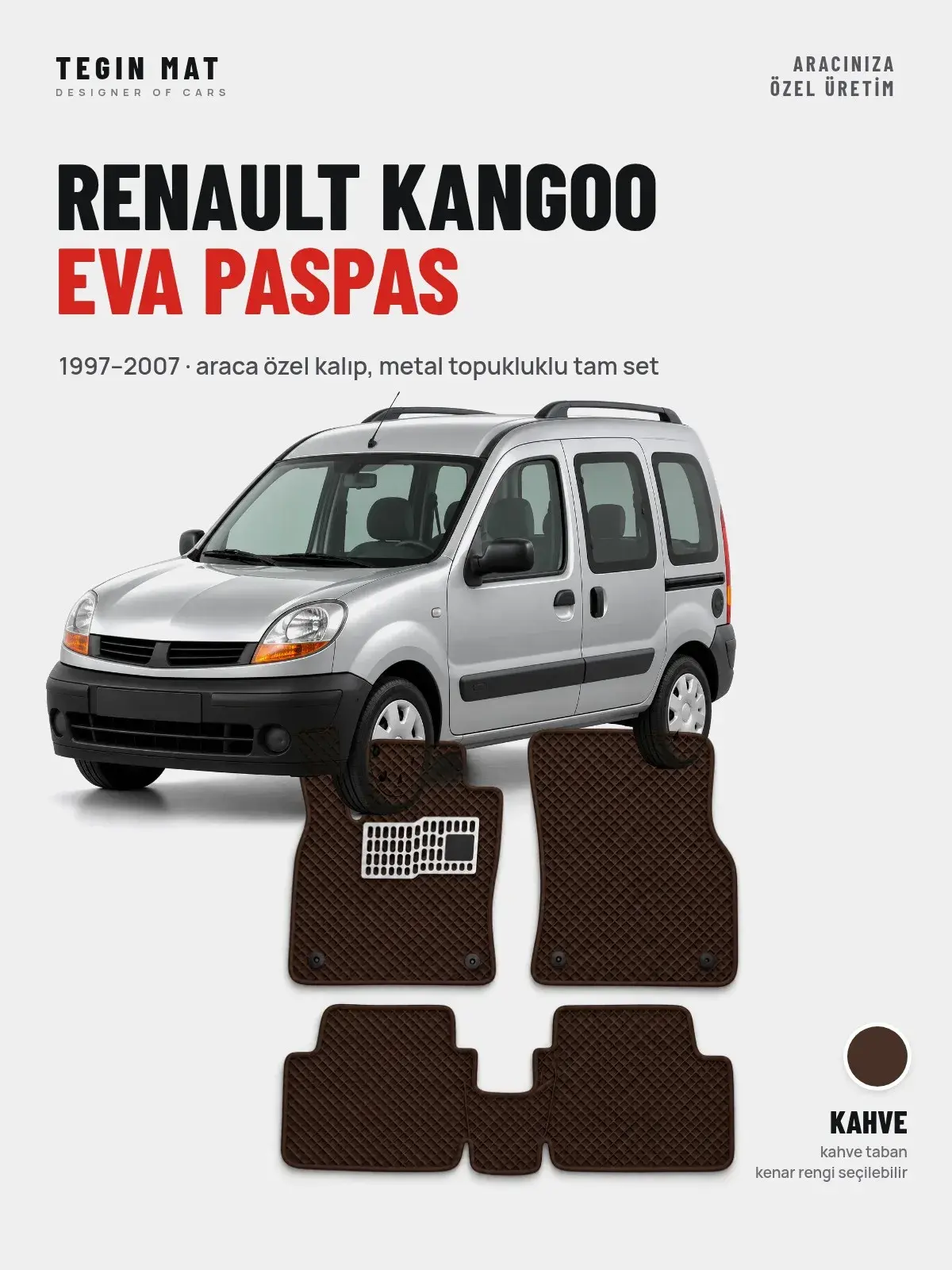 Renault Kangoo EVA Oto Paspas Tam Set (1997–2007) Kahve – Araca Özel Kalıp (1)
