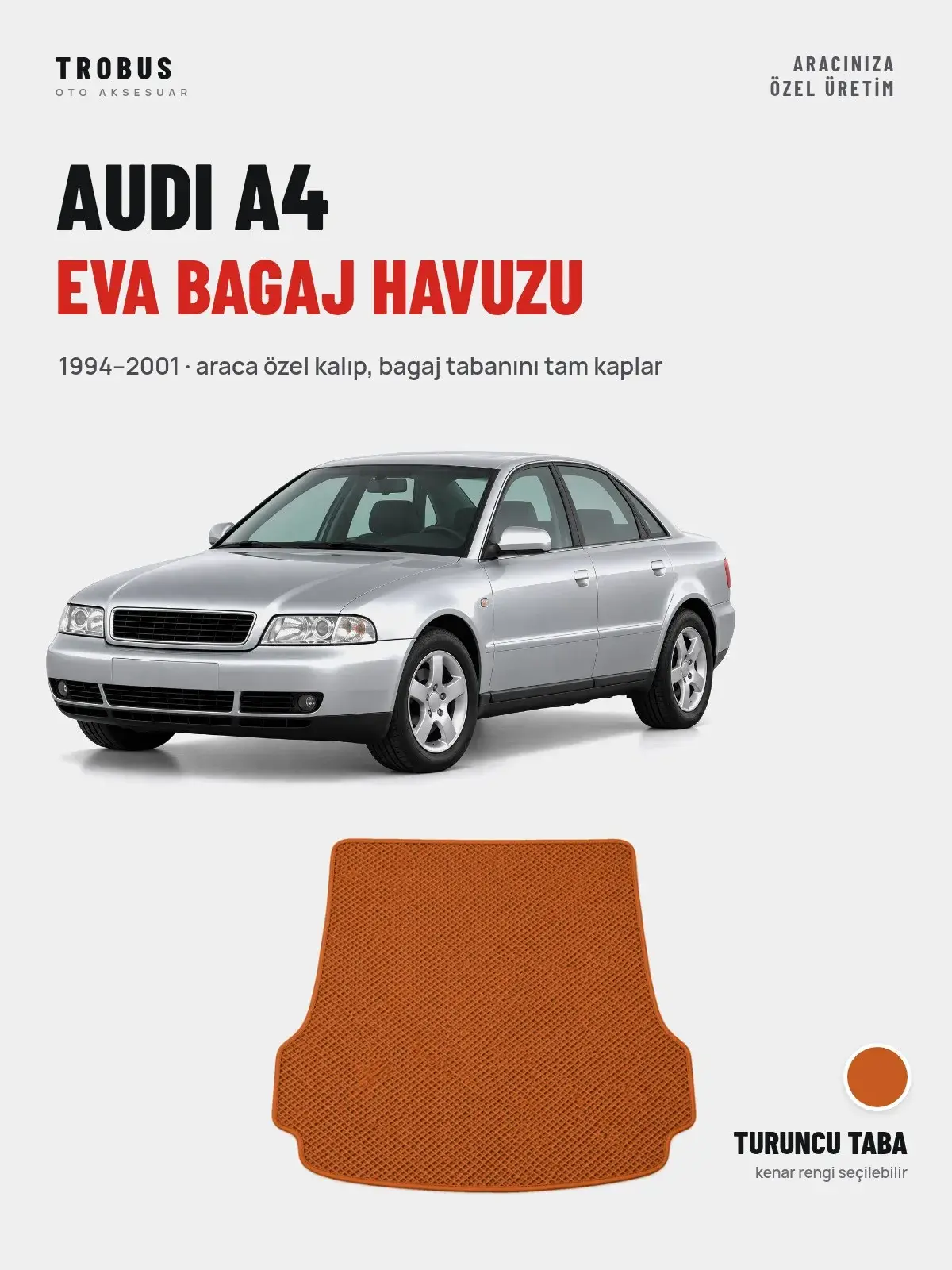 Audi A4 EVA Bagaj Havuzu (1994–2001) Turuncu Taba – Araca Özel Kalıp (1)